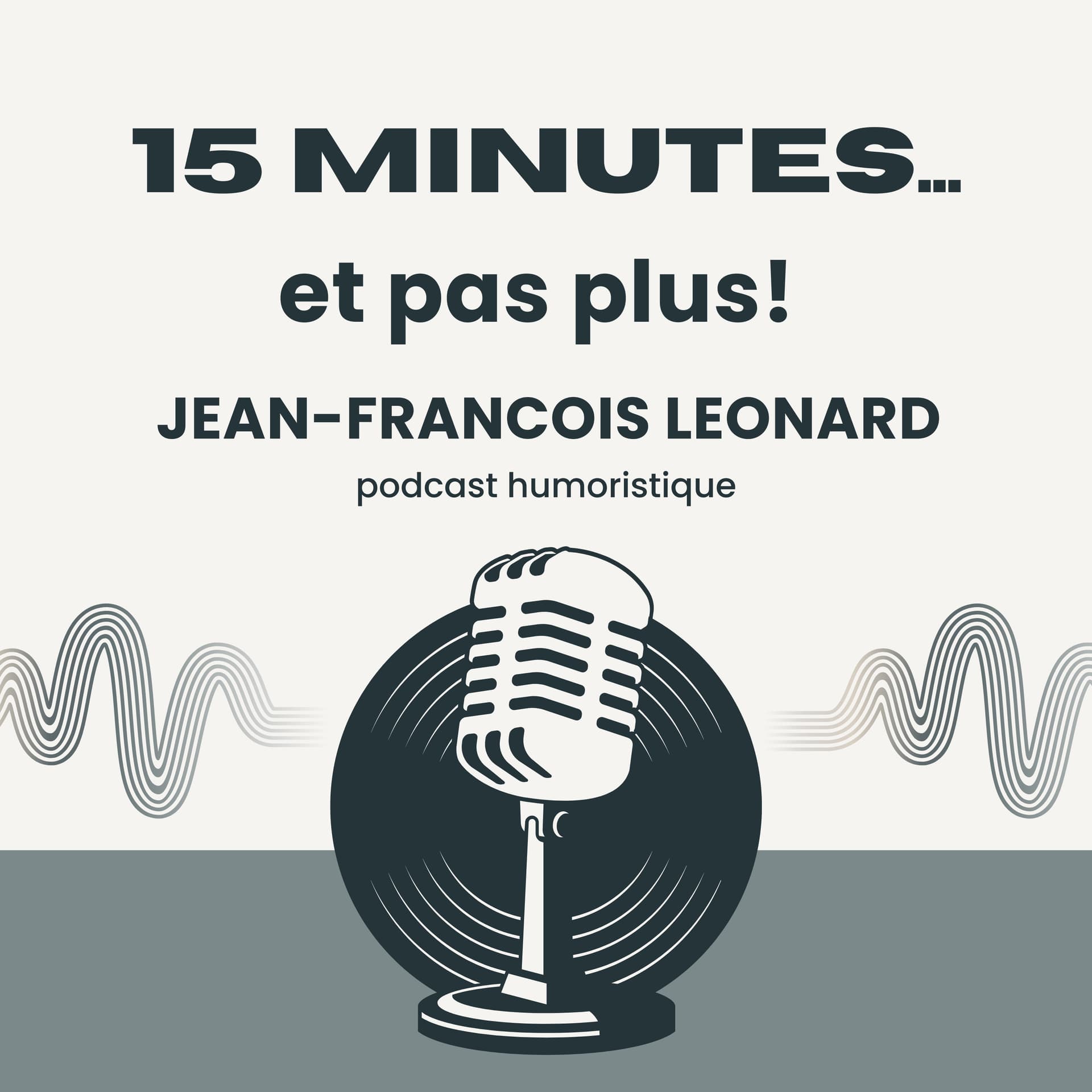 15 minutes... pas plus! - Podcasts