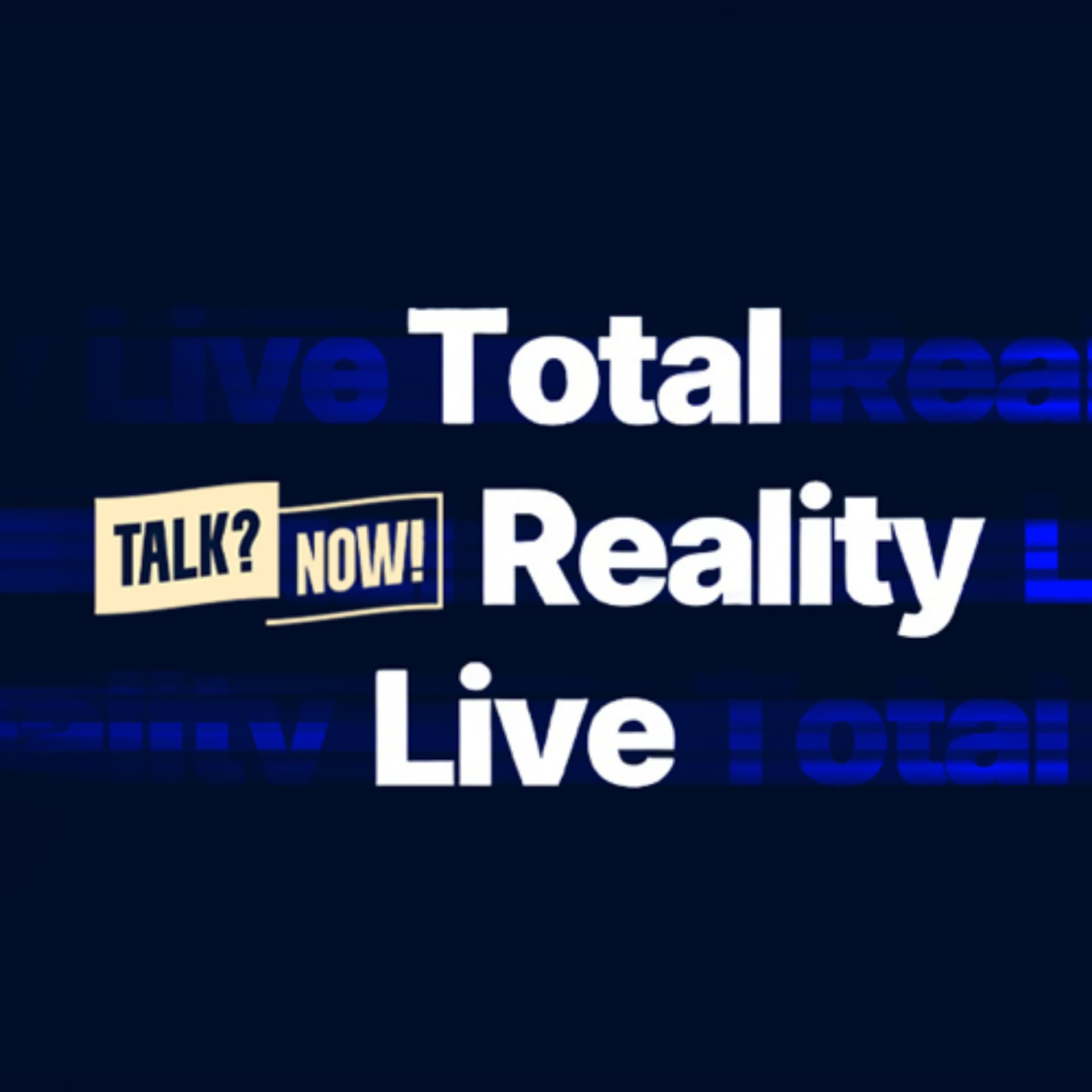 Total Reality Live - Podcasts