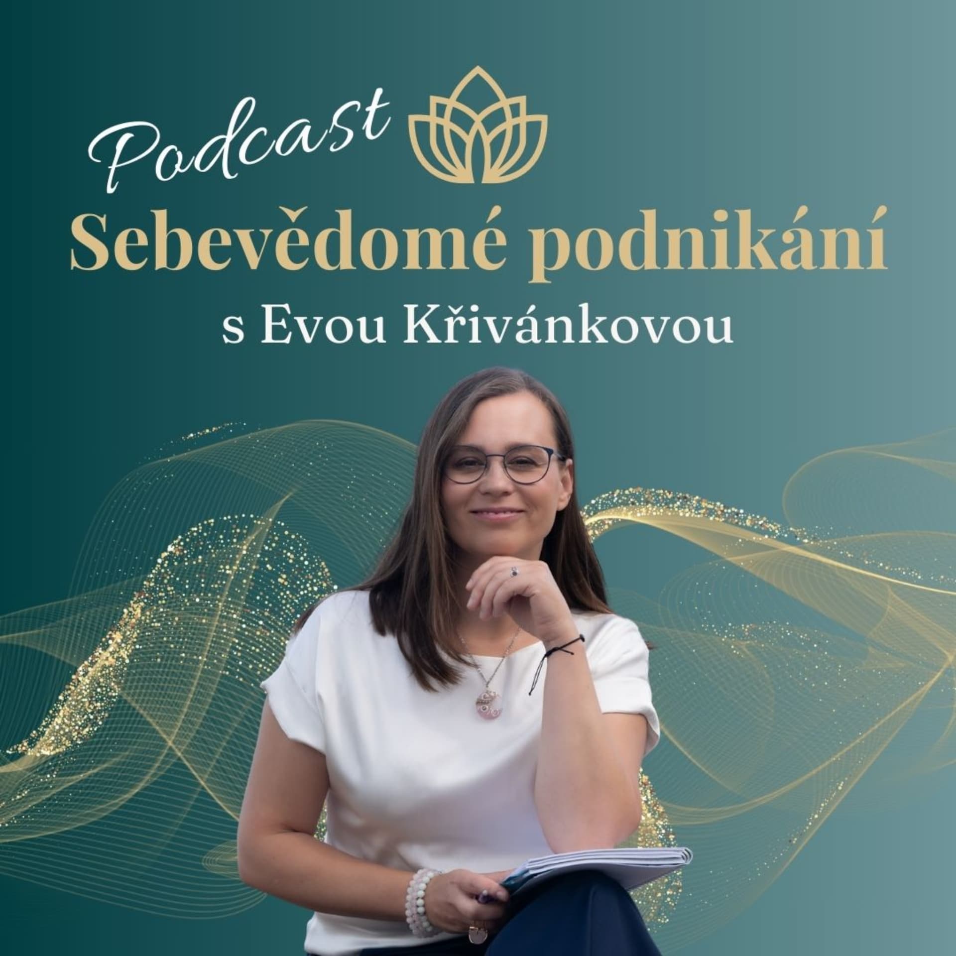 Sebevědomé podnikání s Evou Křivánkovou - Podcasts