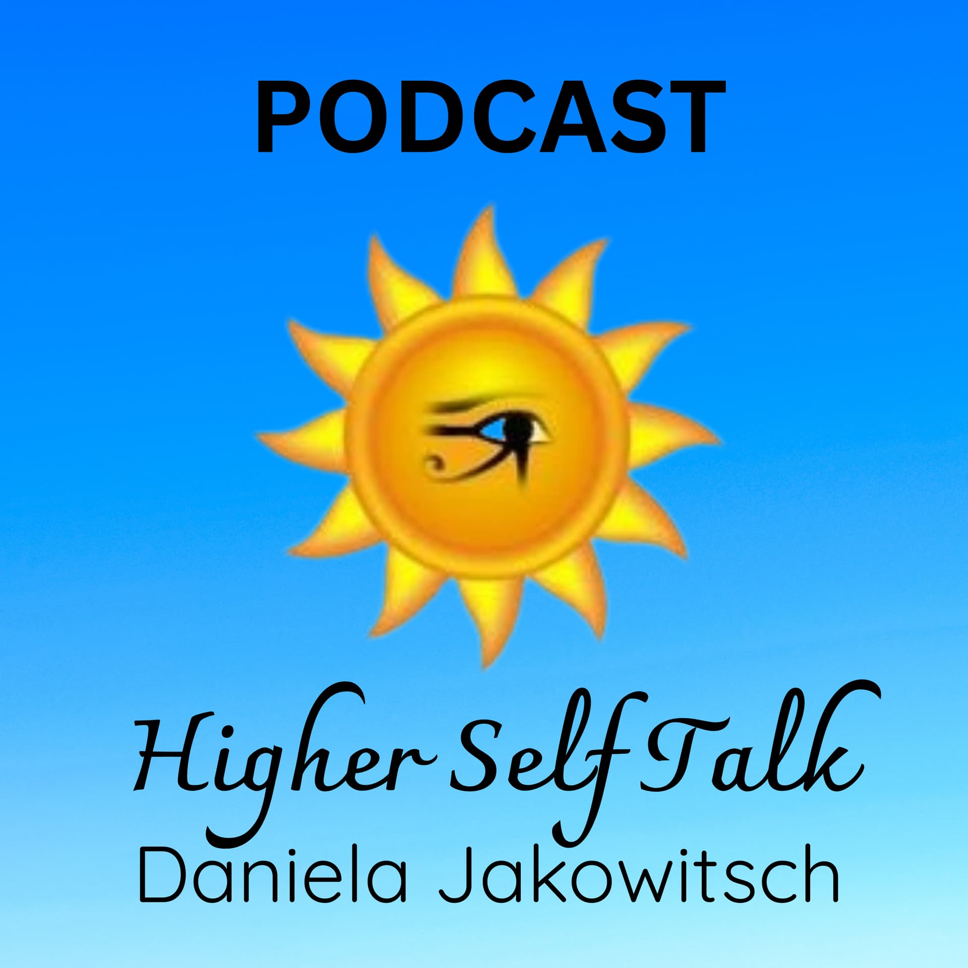 Higher Self Talk - Daniela Jakowitsch - Podcasts