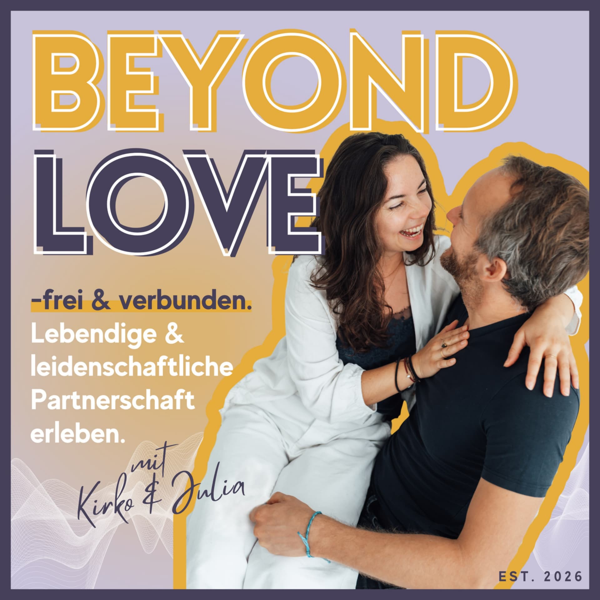 Beyond Love - frei und verbunden. - Podcasts