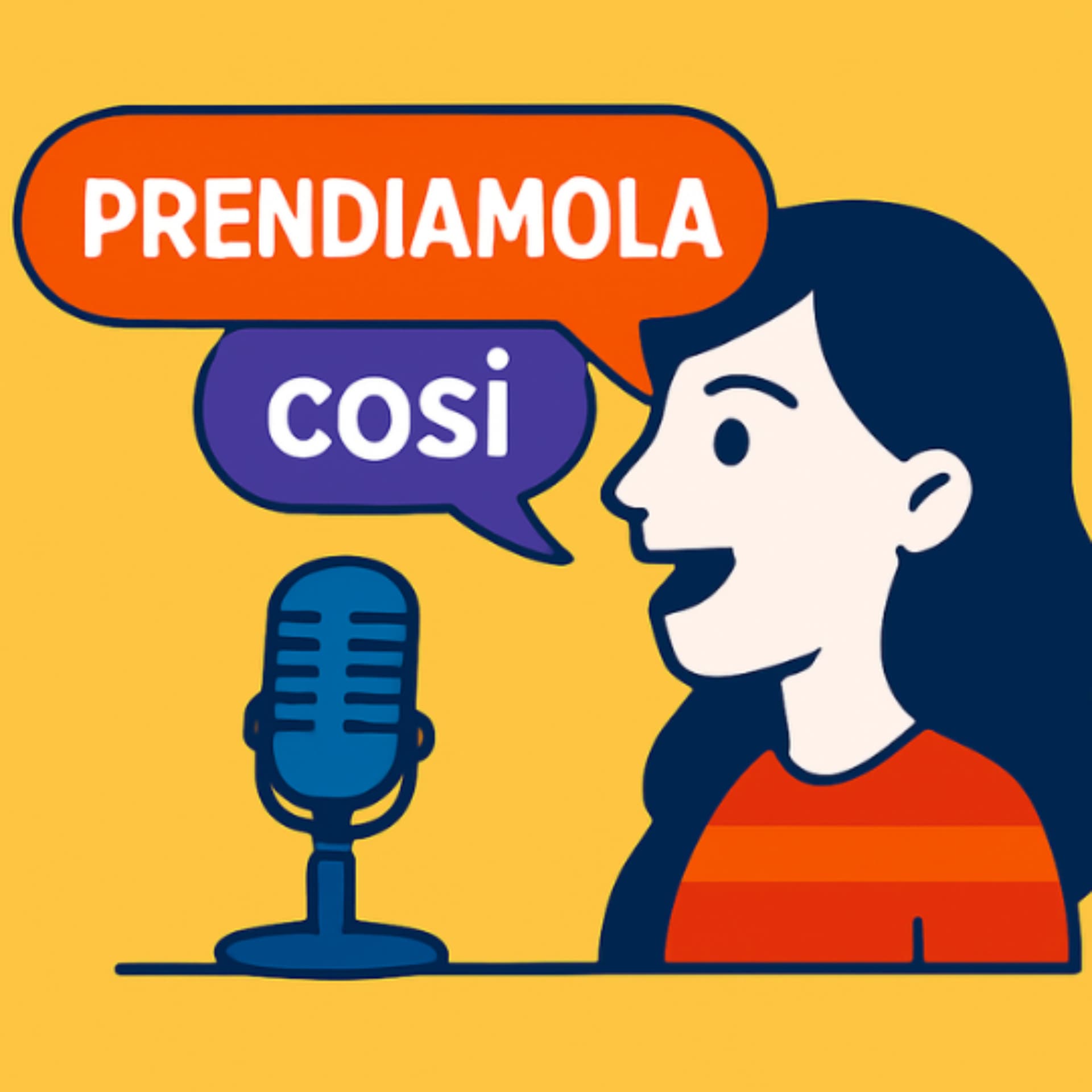 PRENDIAMOLA COSÌ - Podcasts