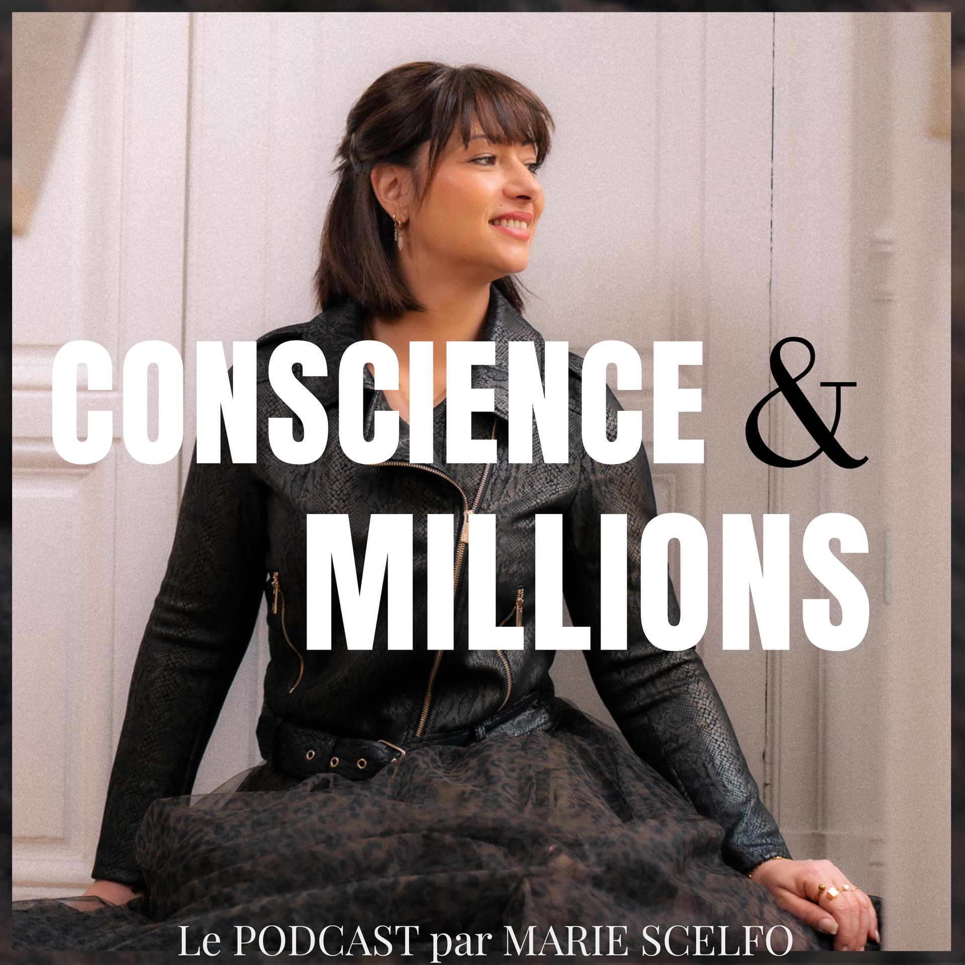 Conscience et Millions - Podcasts