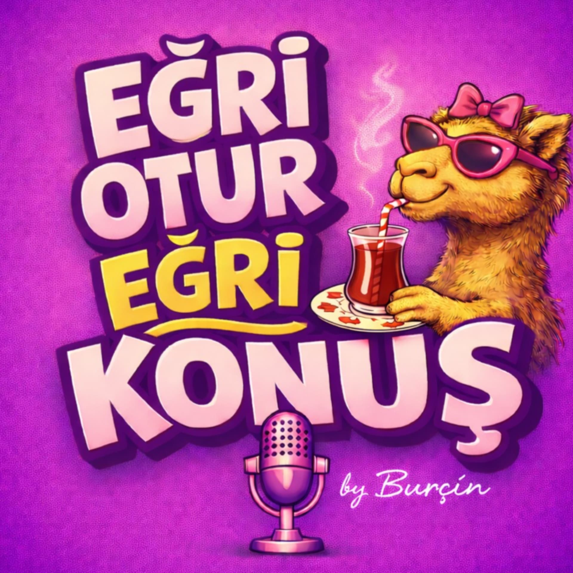 Eğri Otur Eğri Konuş - Podcasts