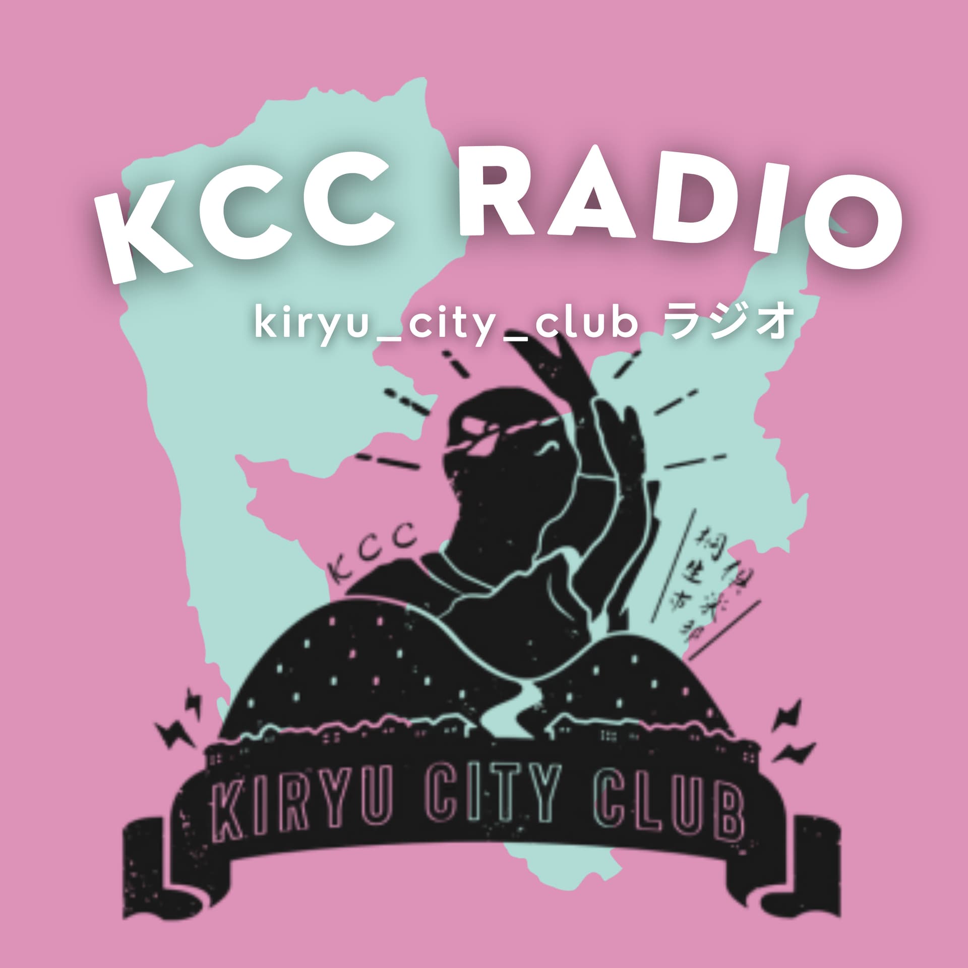 KiryuCityClub Radio - Podcasts