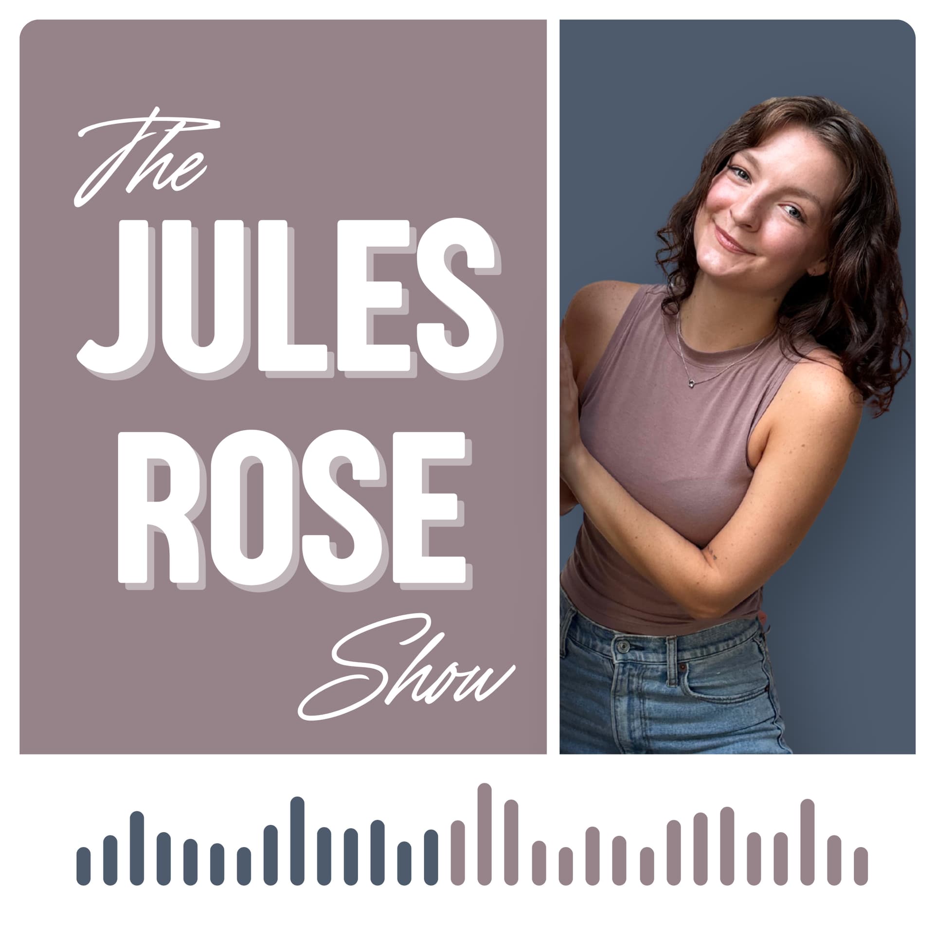The Jules Rose Show - Podcasts