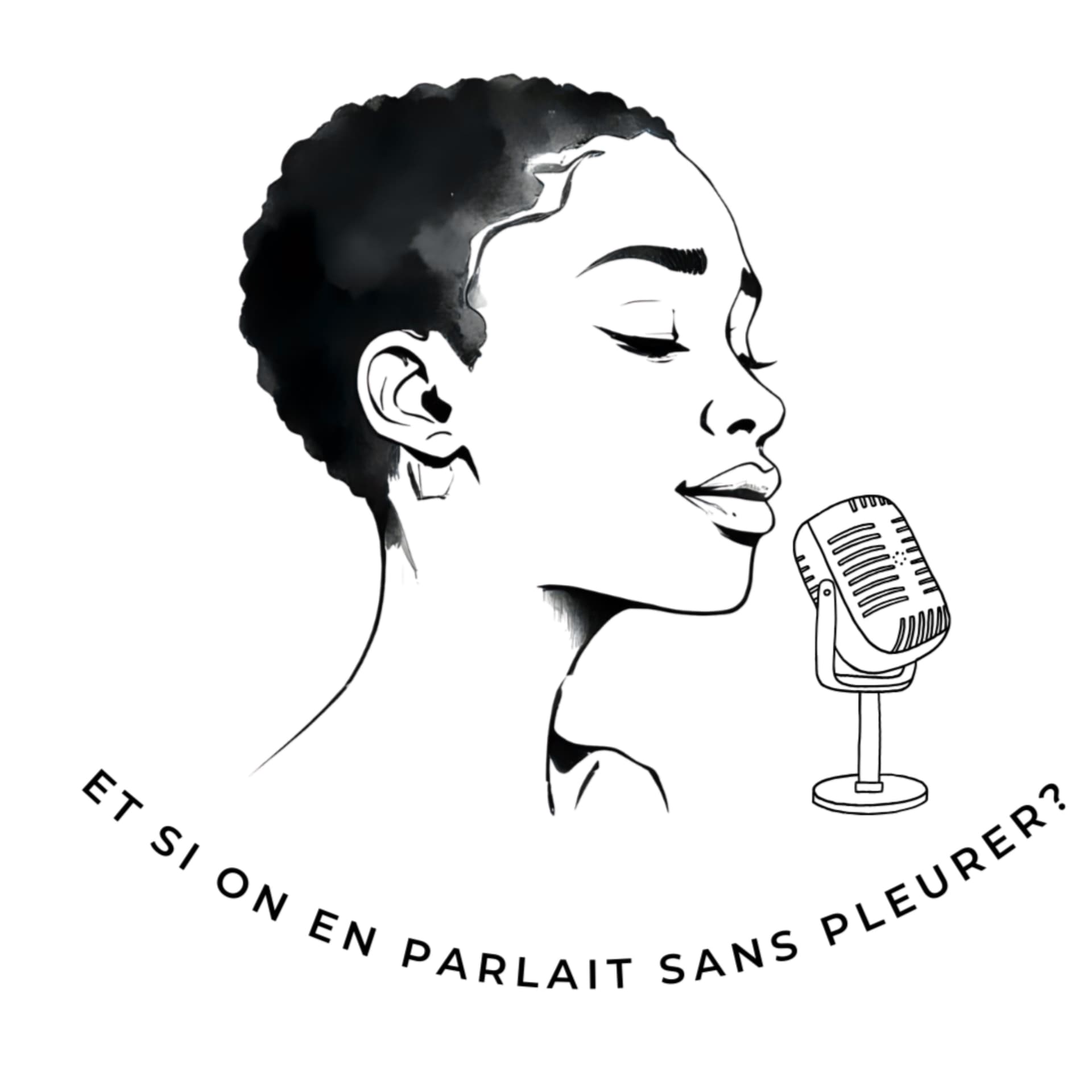 Et si on en parlait sans pleurer ? - Podcasts