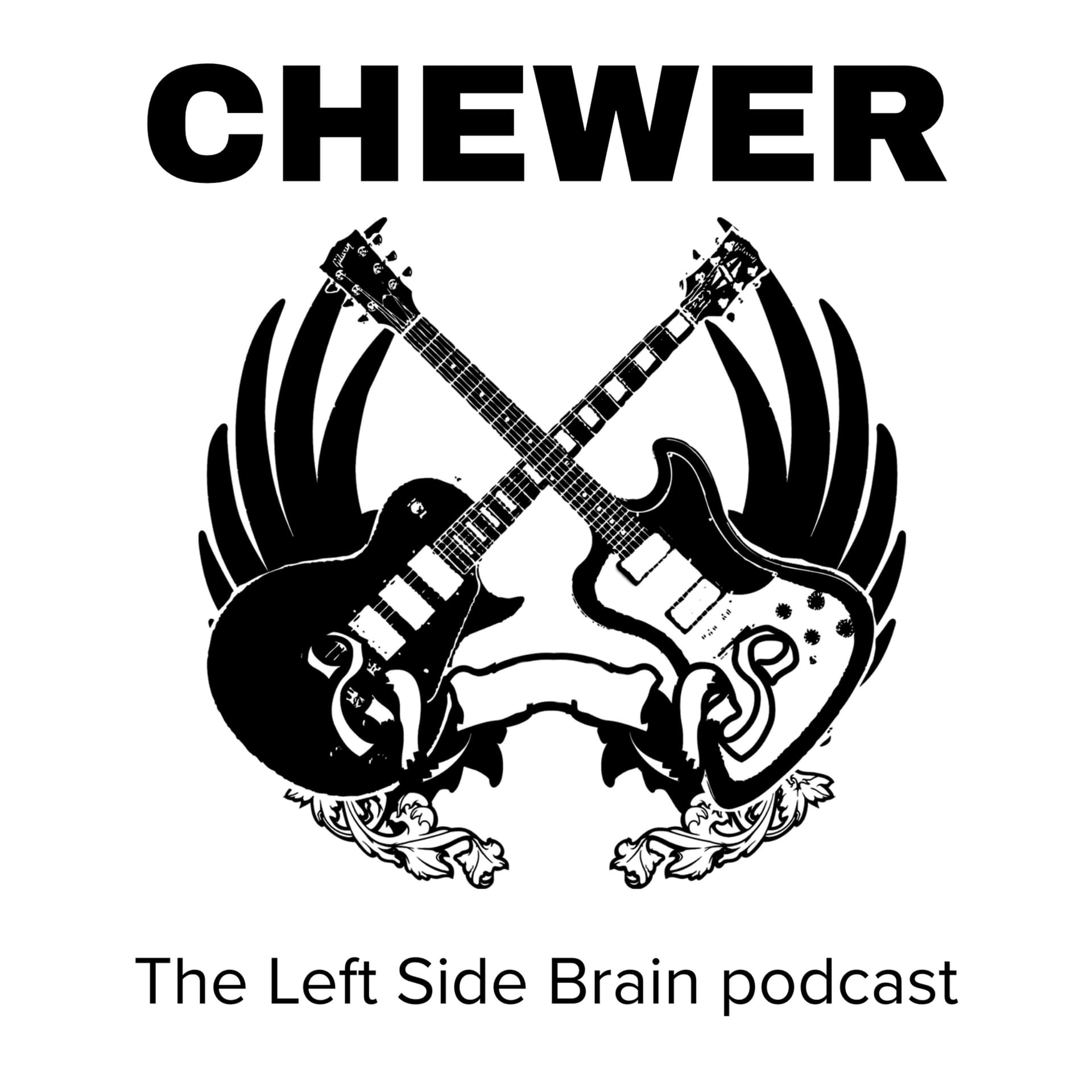 Chewer: the Left Side Brain podcast - Podcasts