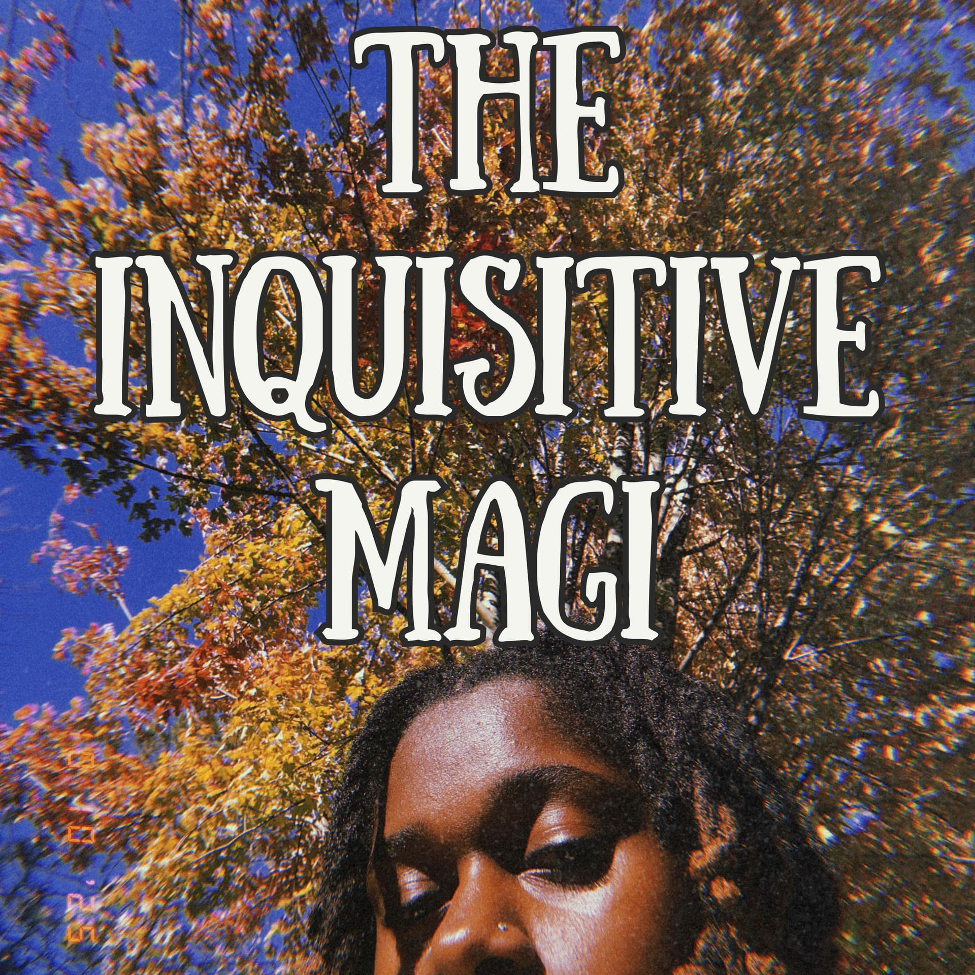 The Inquisitive Magi - Podcasts