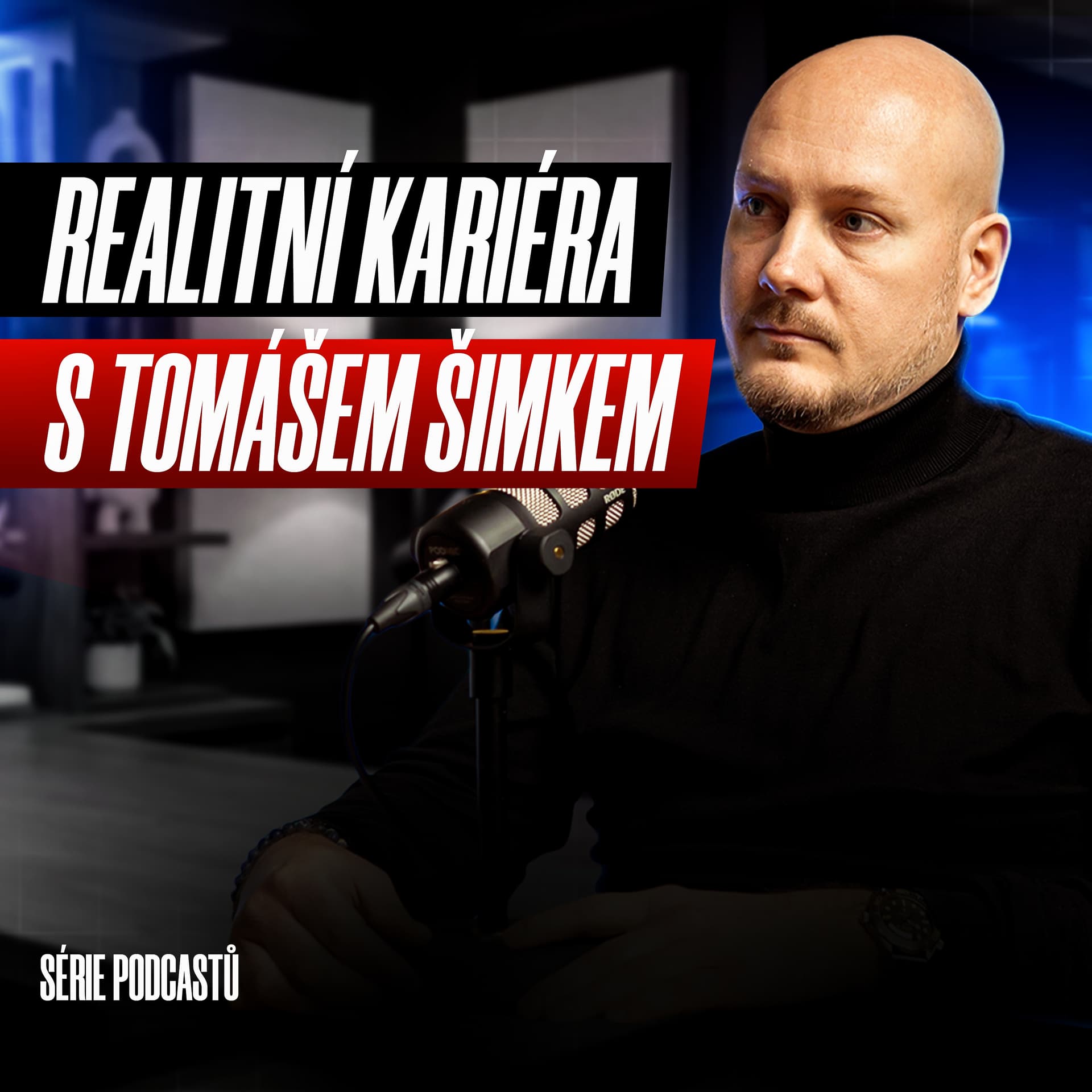 Realitní kariéra s Tomášem Šimkem - Podcasts