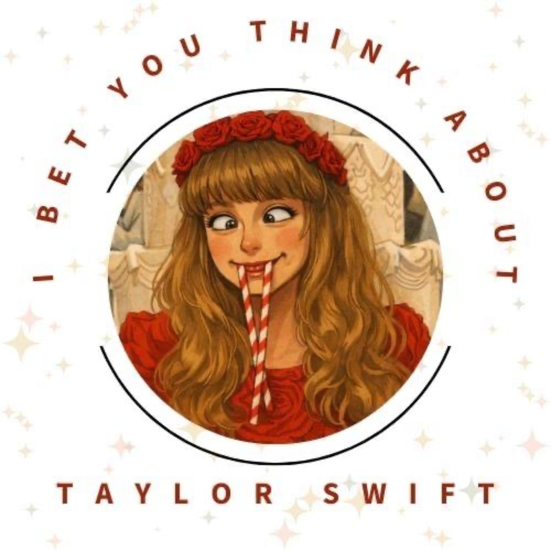 I Bet You Think About Taylor Swift