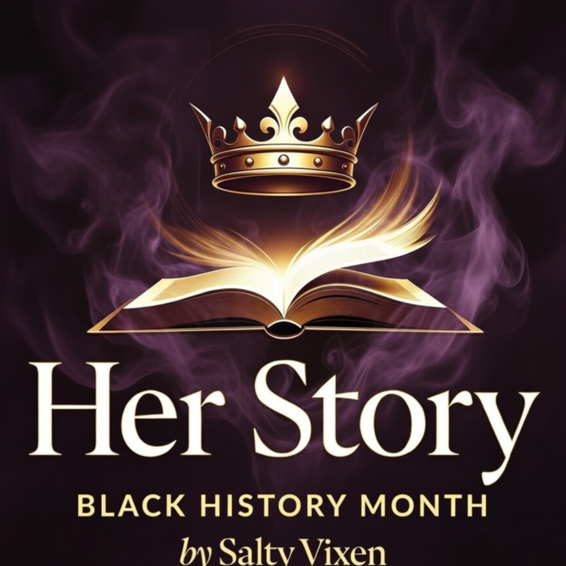 Her Story-Black History Month by Salty Vixen - Podcasts