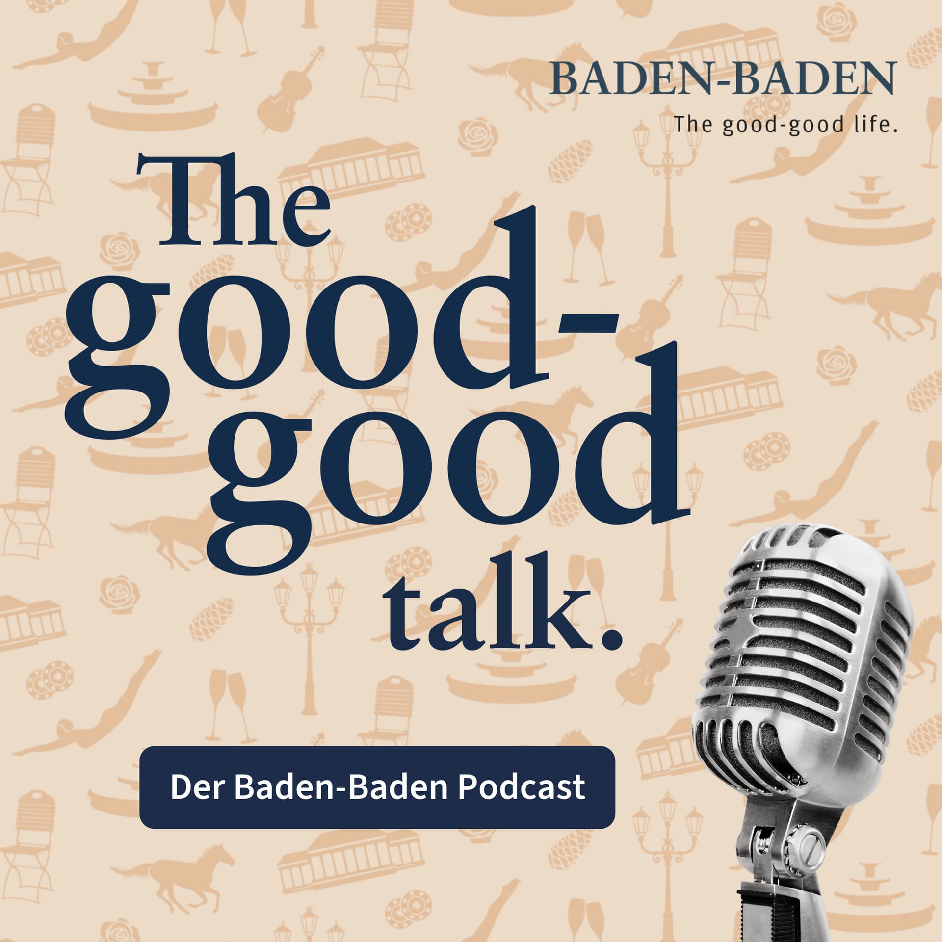 The good-good talk – der Baden-Baden Podcast - Podcasts
