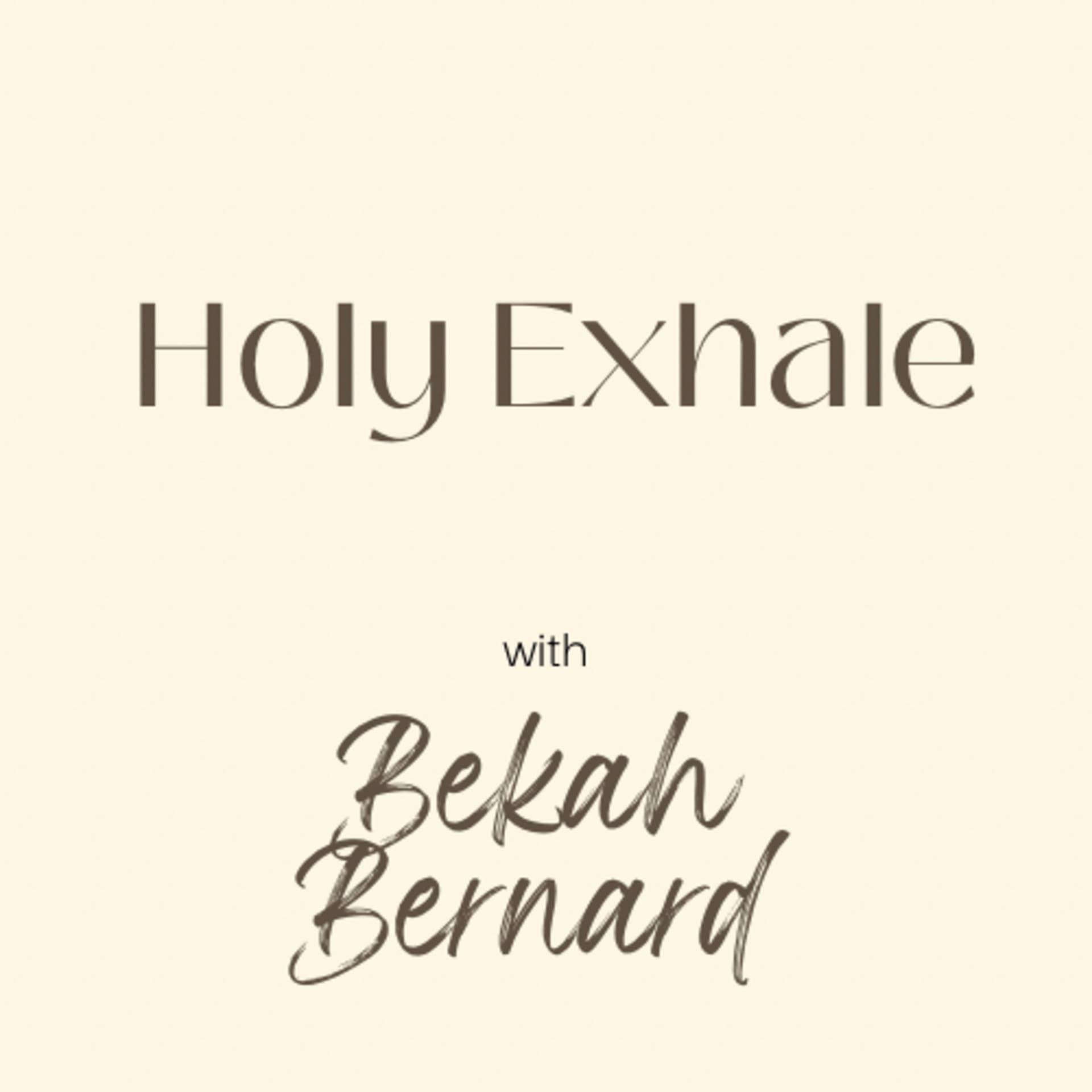 Holy Exhale - Podcasts