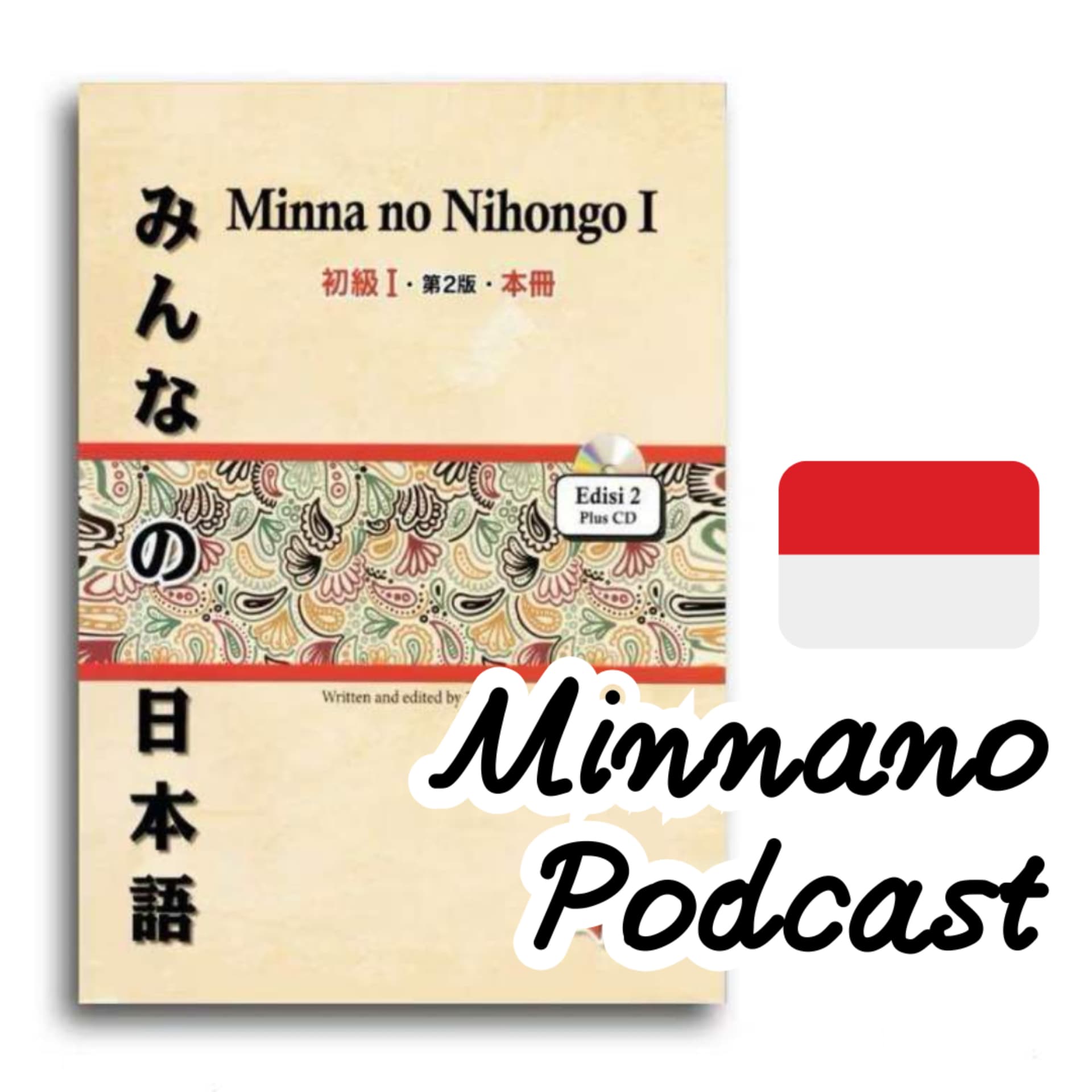 Bahasa Jepang untuk Semua!|Minna no Nihongo - Podcasts
