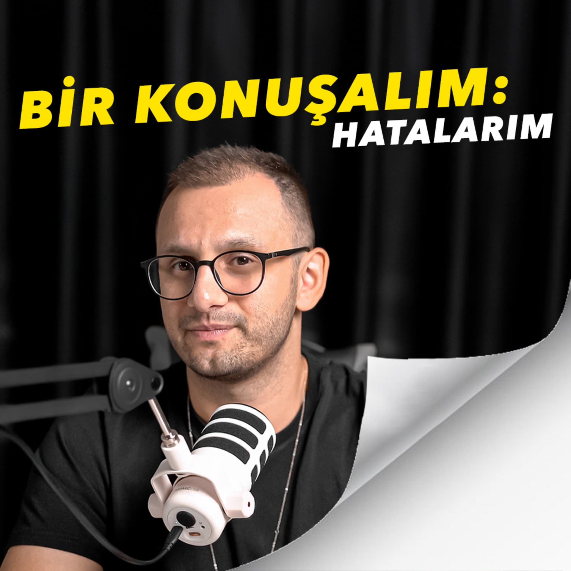 Bir Konuşalım: HATALARIM - Podcasts