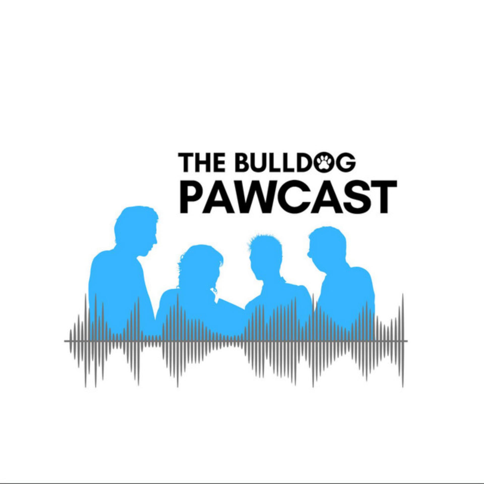 The Bulldog Pawcast - Season 4 - Podcasts