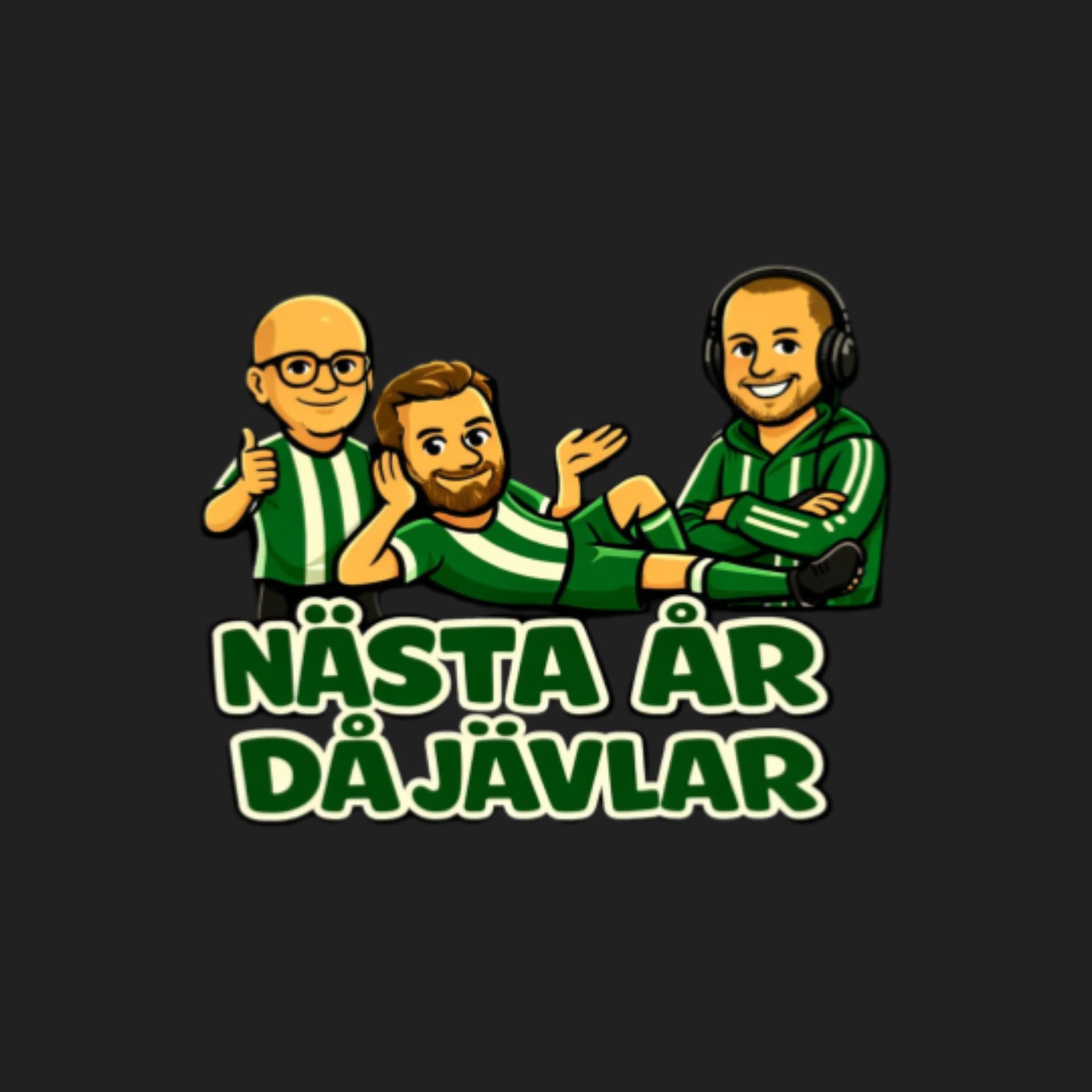 Nästa år då jävlar - Podcasts