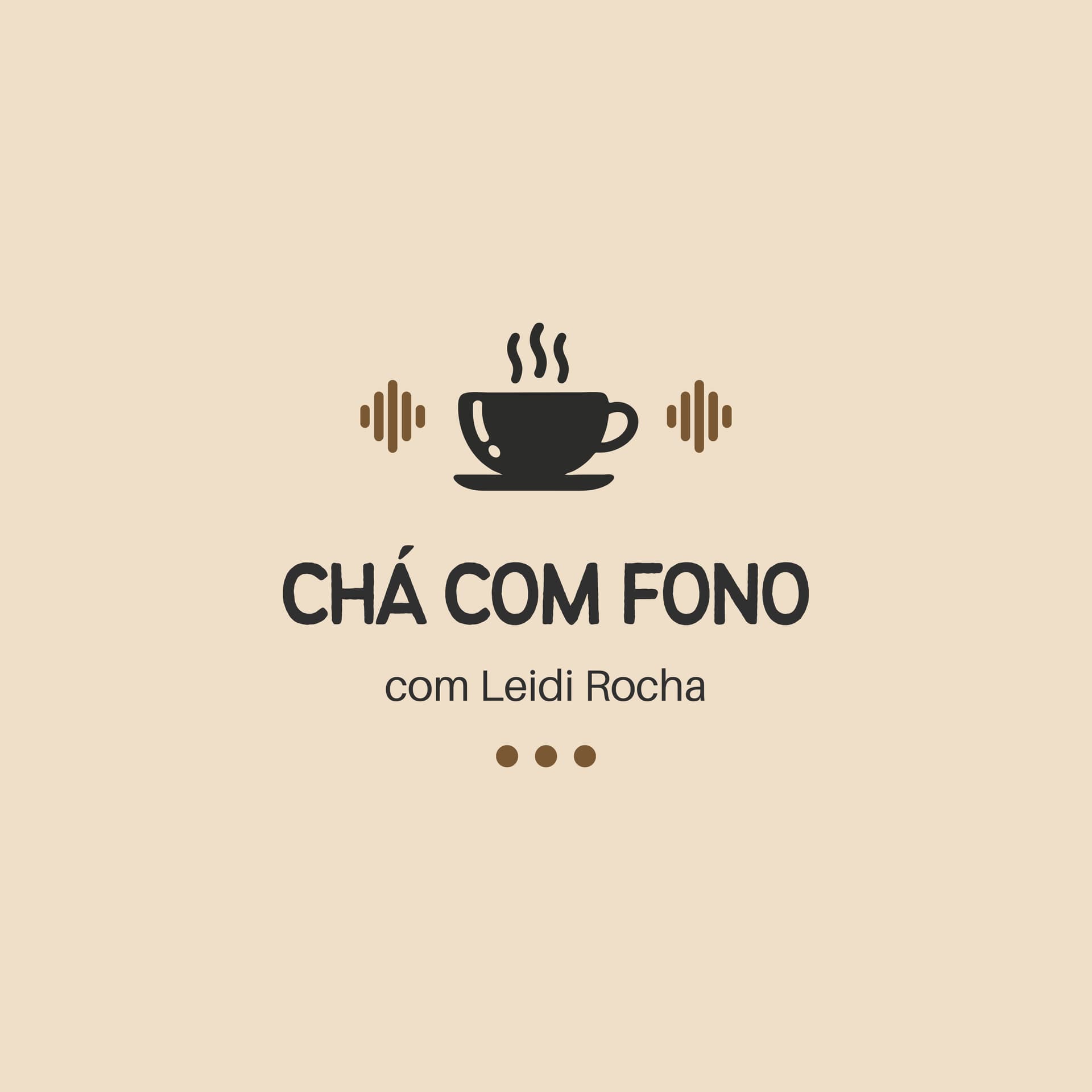 Chá com Fono | Leidi Rocha - Podcasts