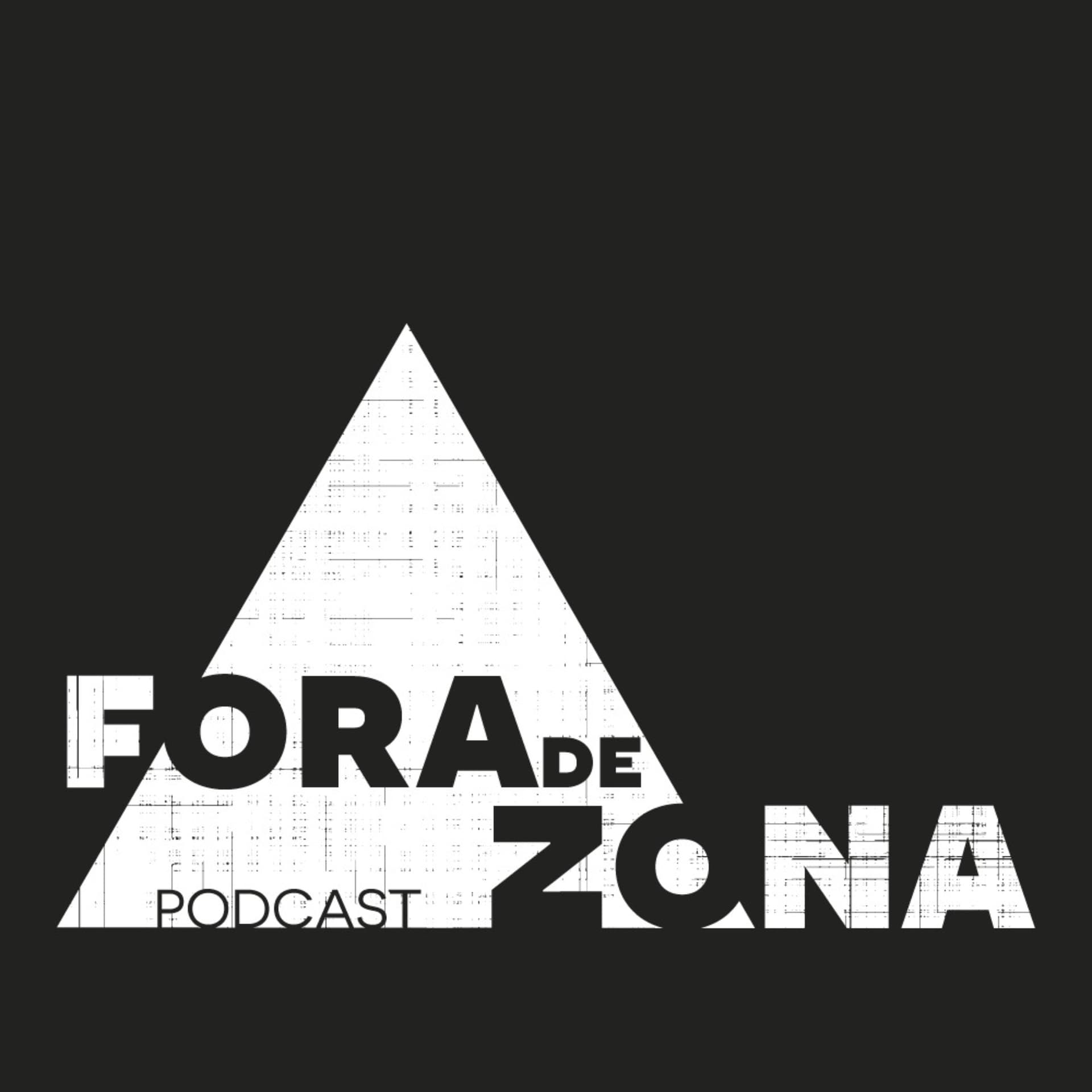 Fora de Zona - Podcasts