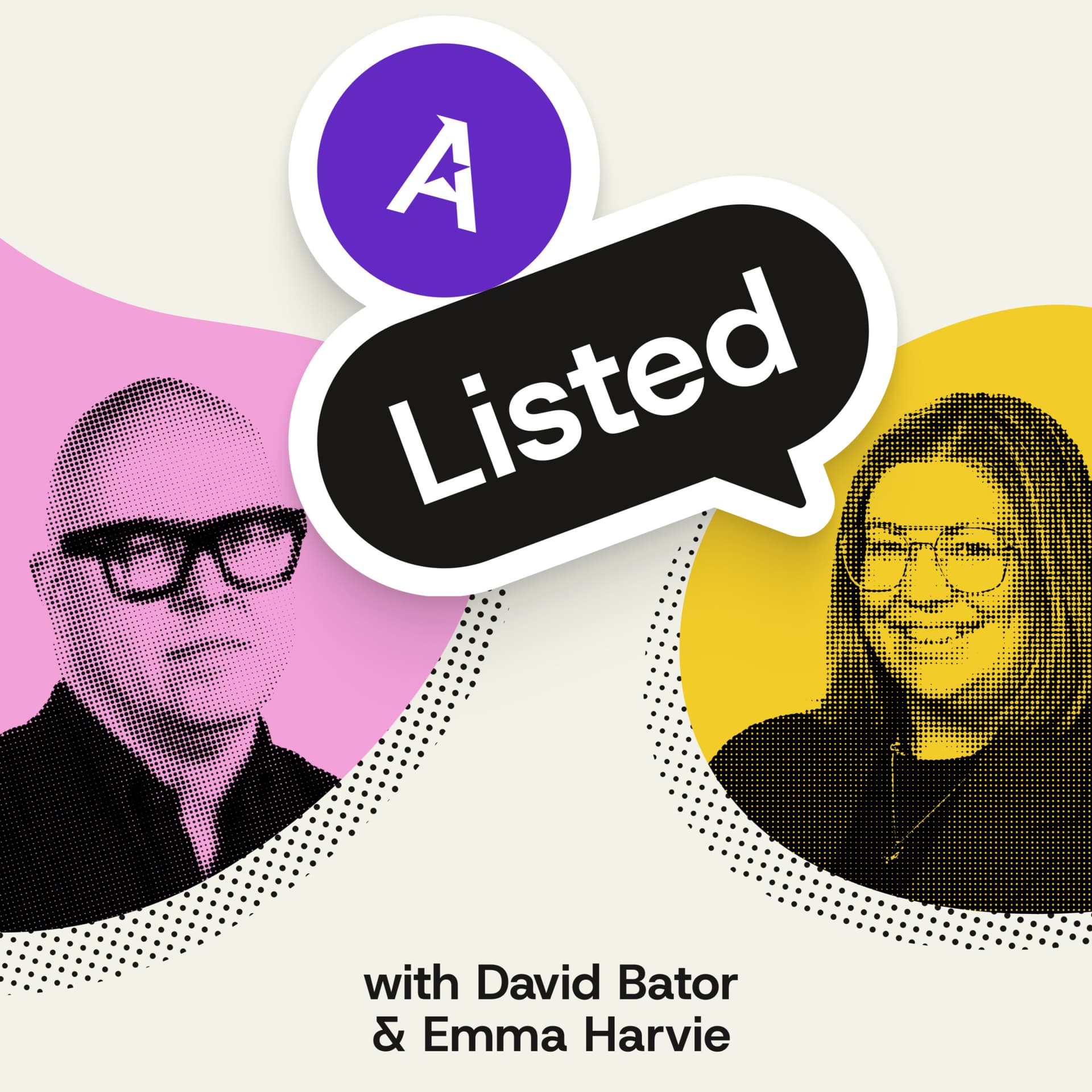 A-Listed with David Bator and Emma Harvie - Podcasts