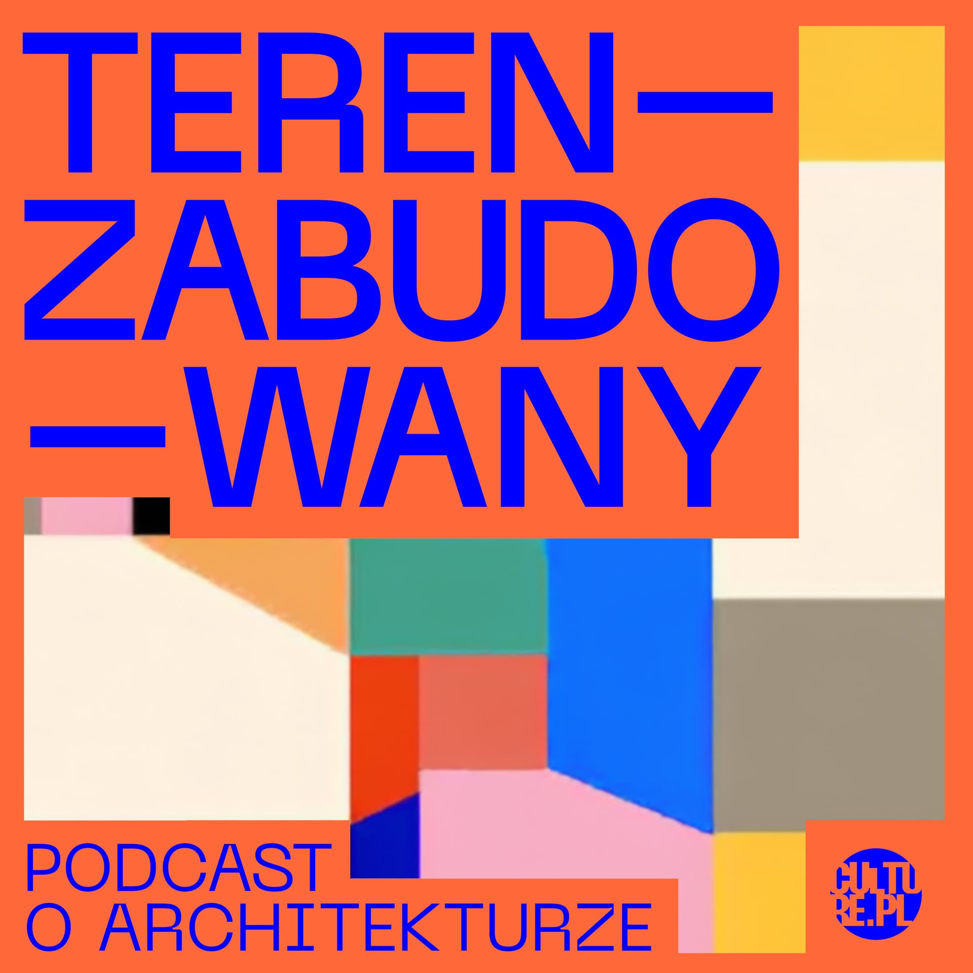 Teren Zabudowany. Podcast architektoniczny - Podcasts