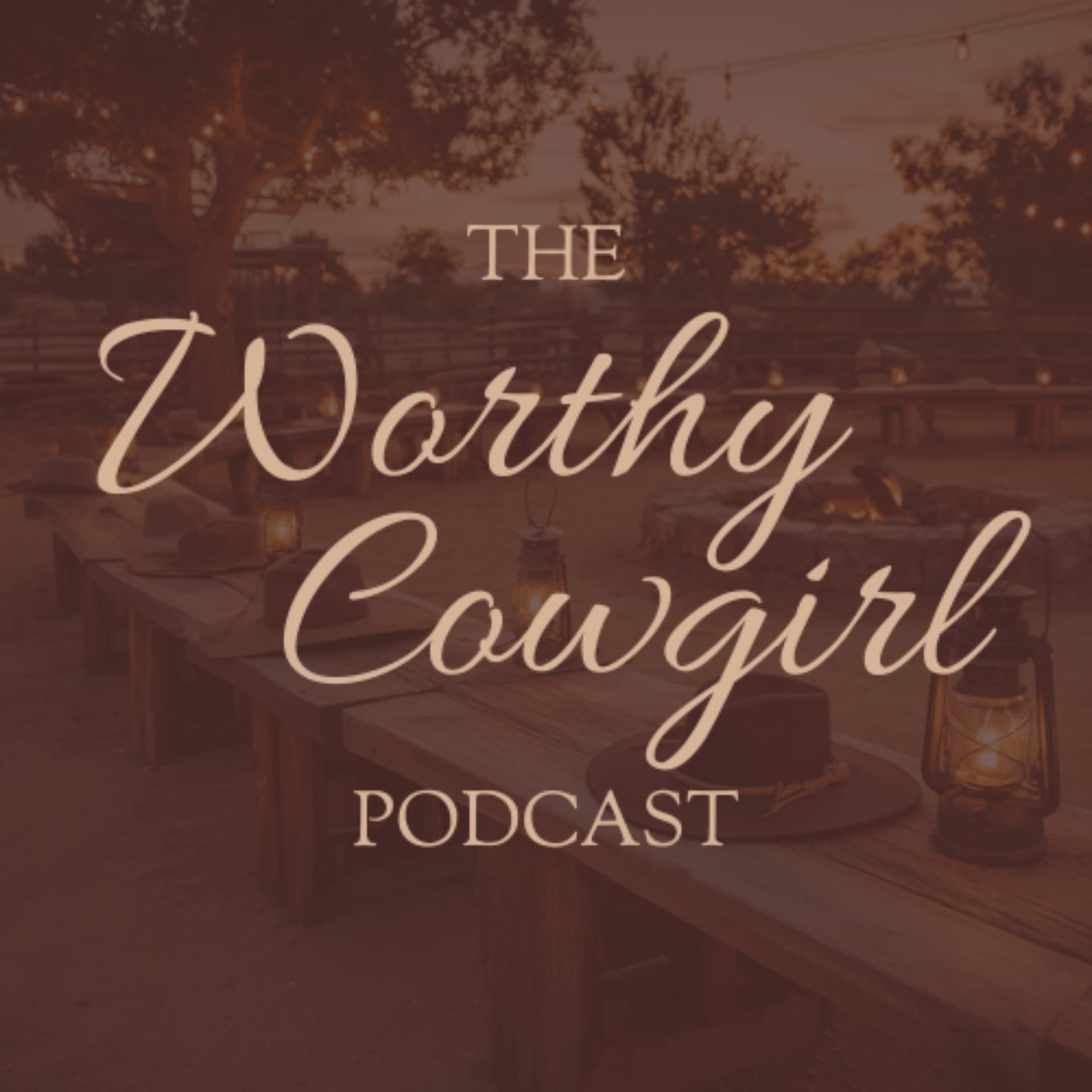 Worthy Cowgirl Podcast - Podcasts