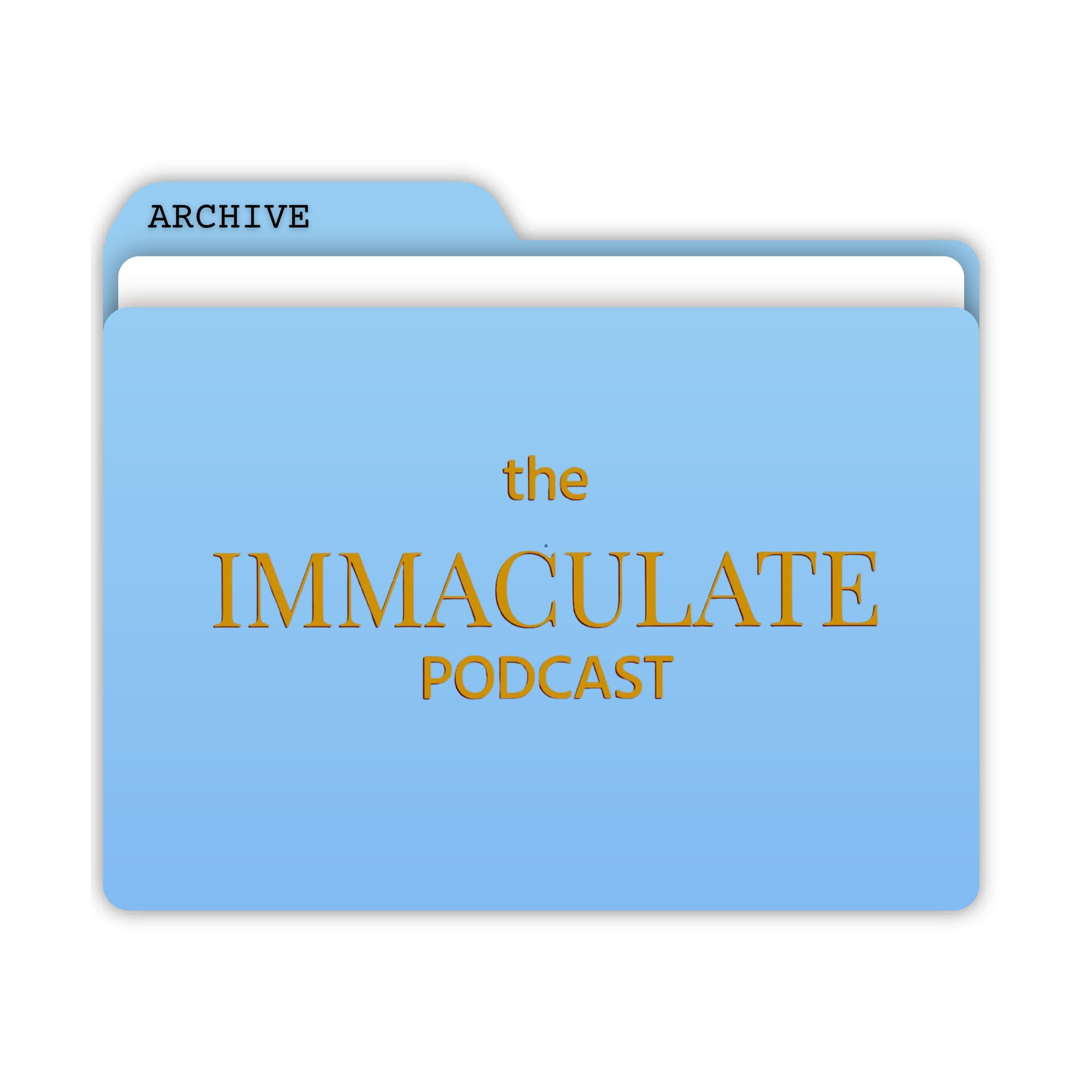 The Immaculate Archive - Podcasts