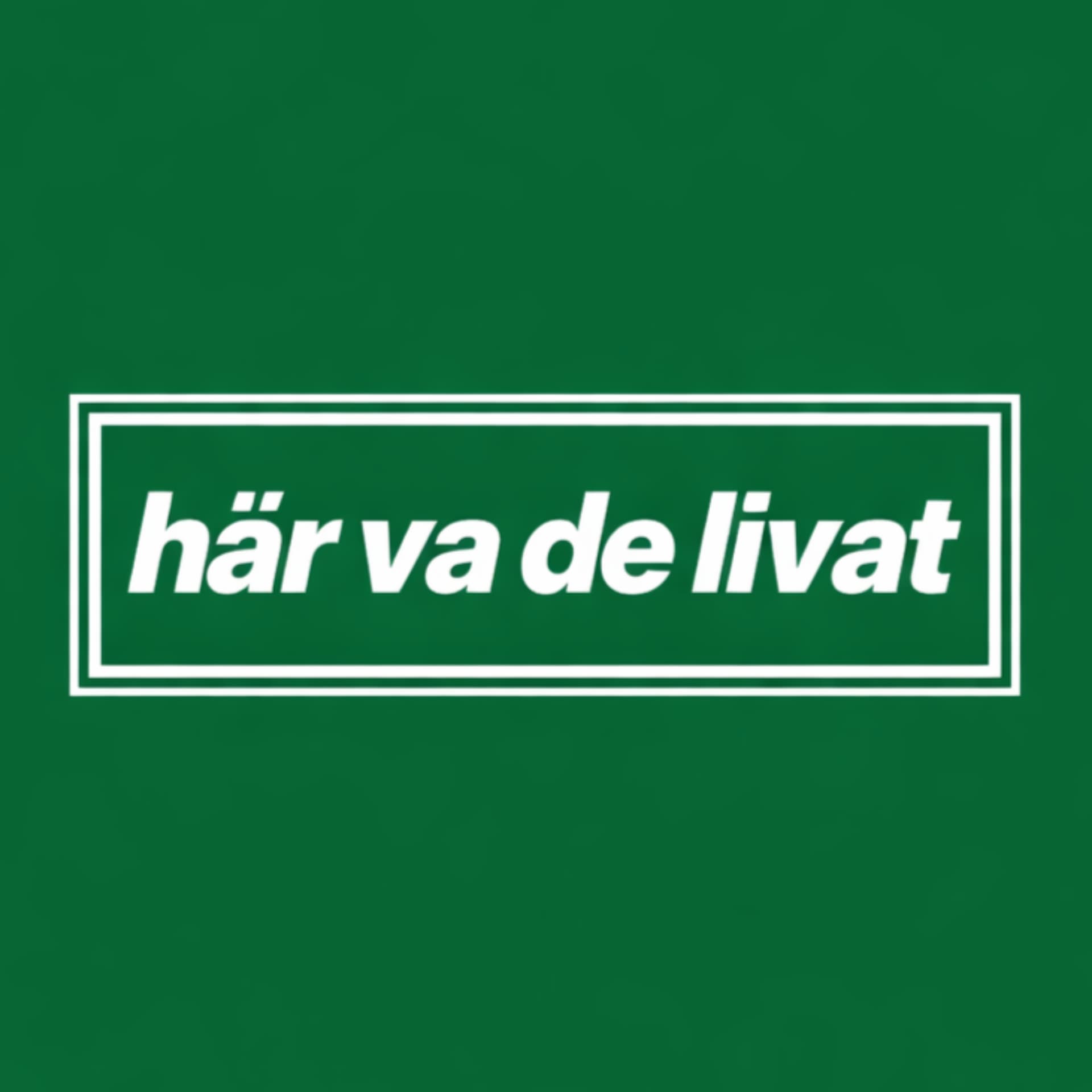 Här va de livat - Podcasts