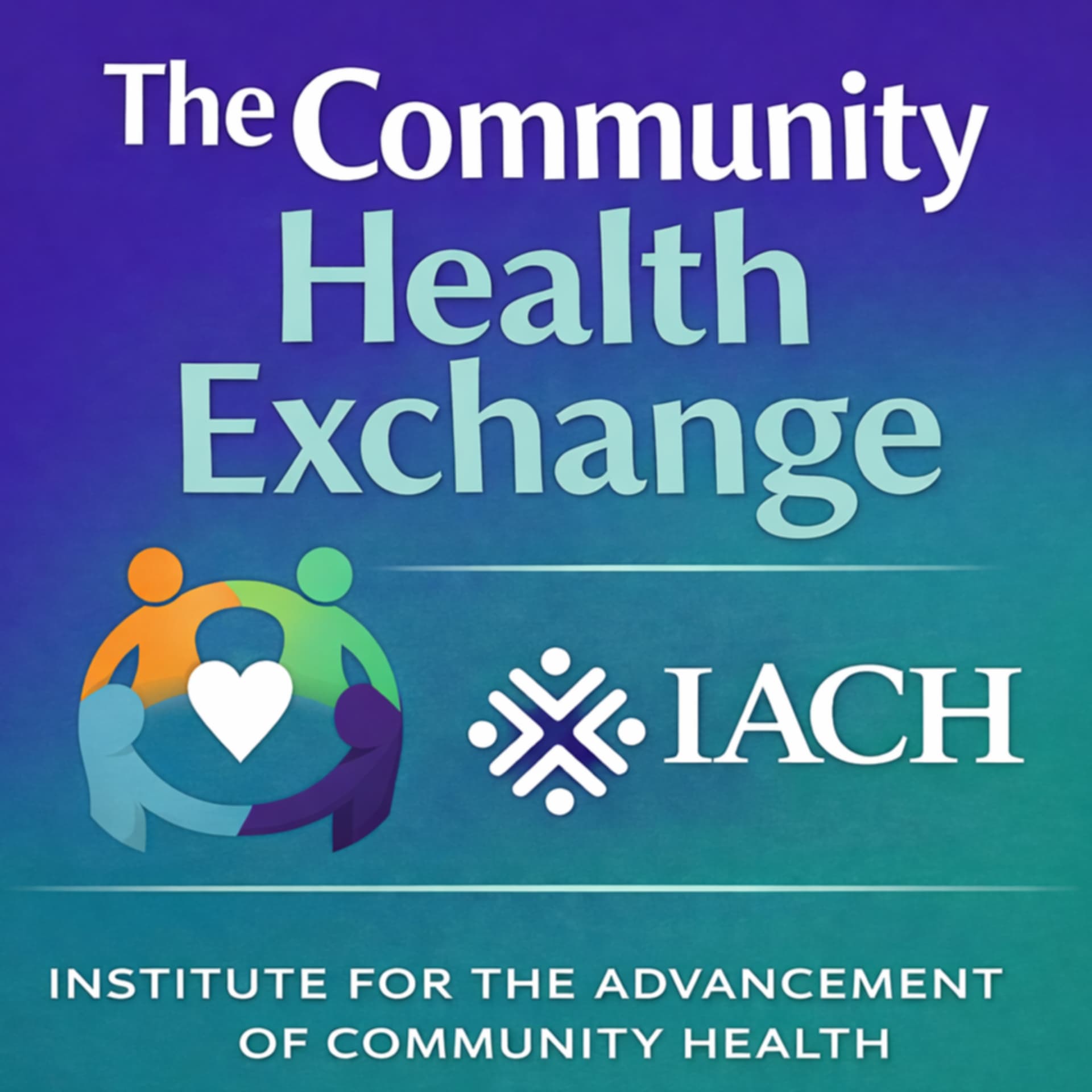 The Community Health Exchange - Podcasts