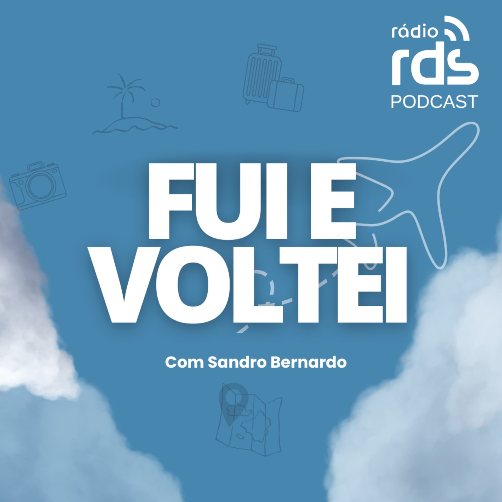 Fui e Voltei - Podcasts