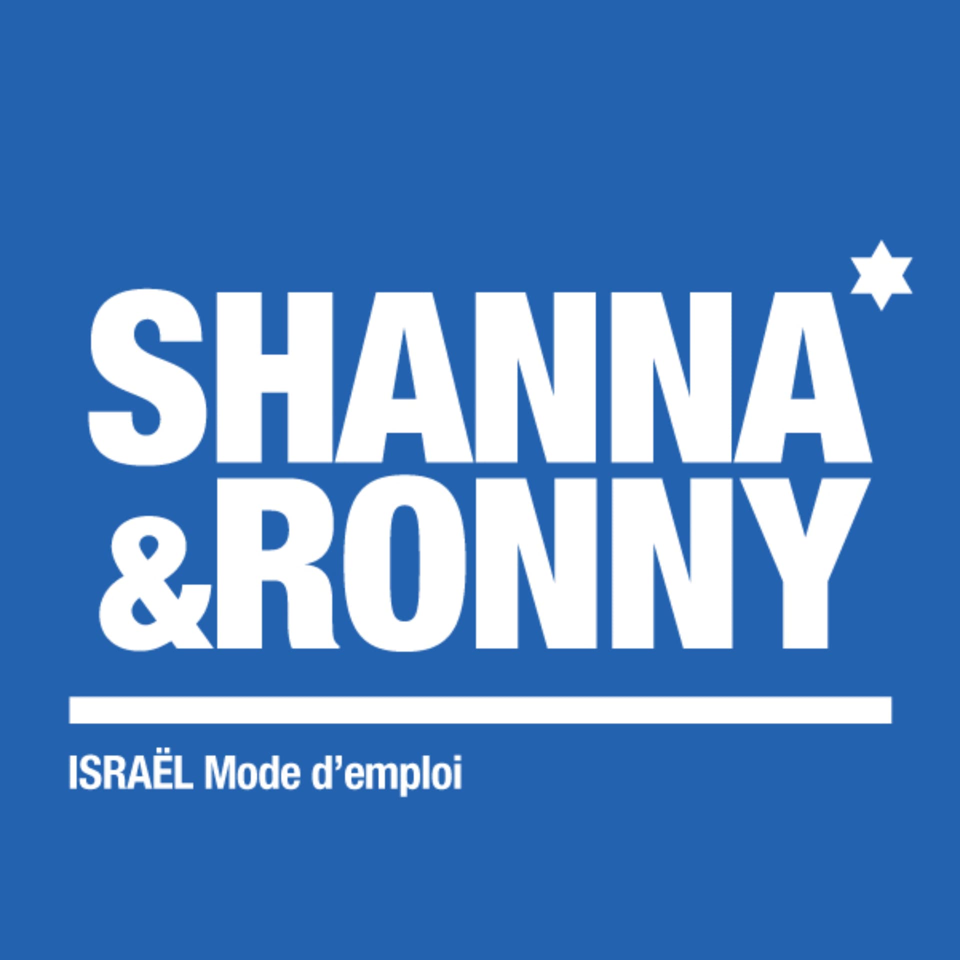 Shanna et Ronny / ISRAEL Mode d'emploi - Podcasts