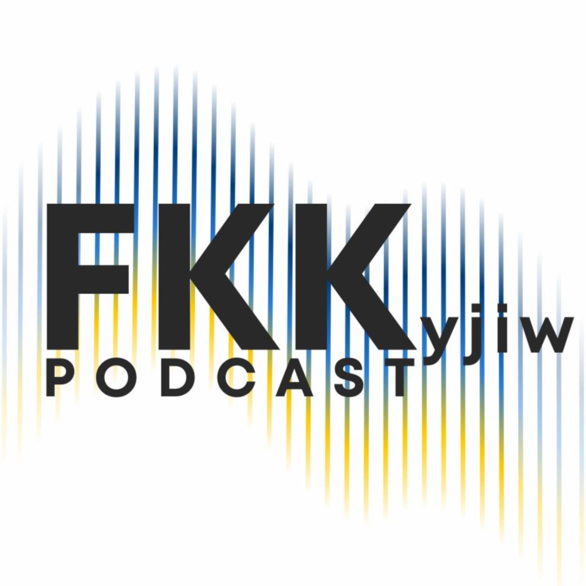 FKKyjiw podсast - Podcasts