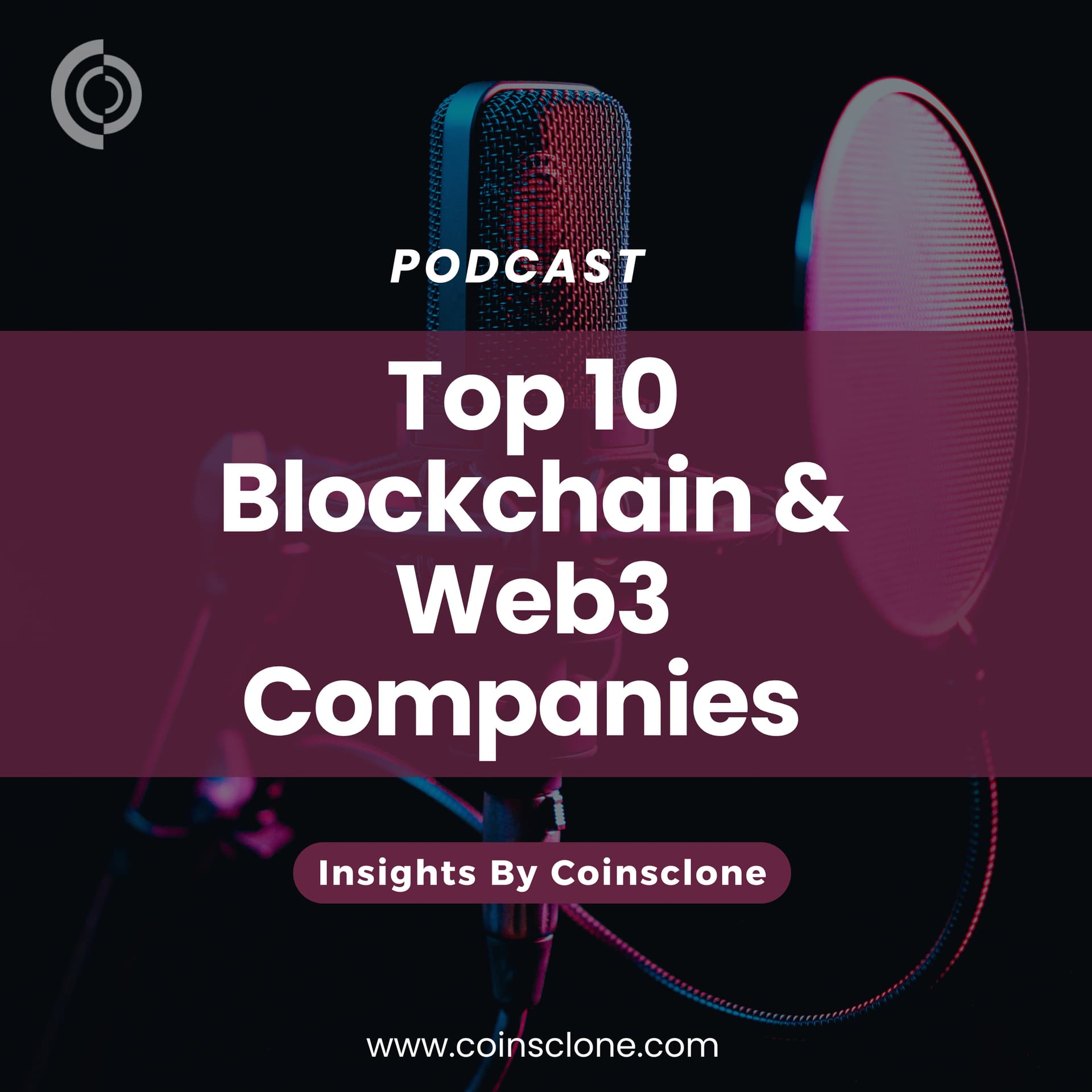 Top 10 Blockchain and Web3 Companies - Podcasts