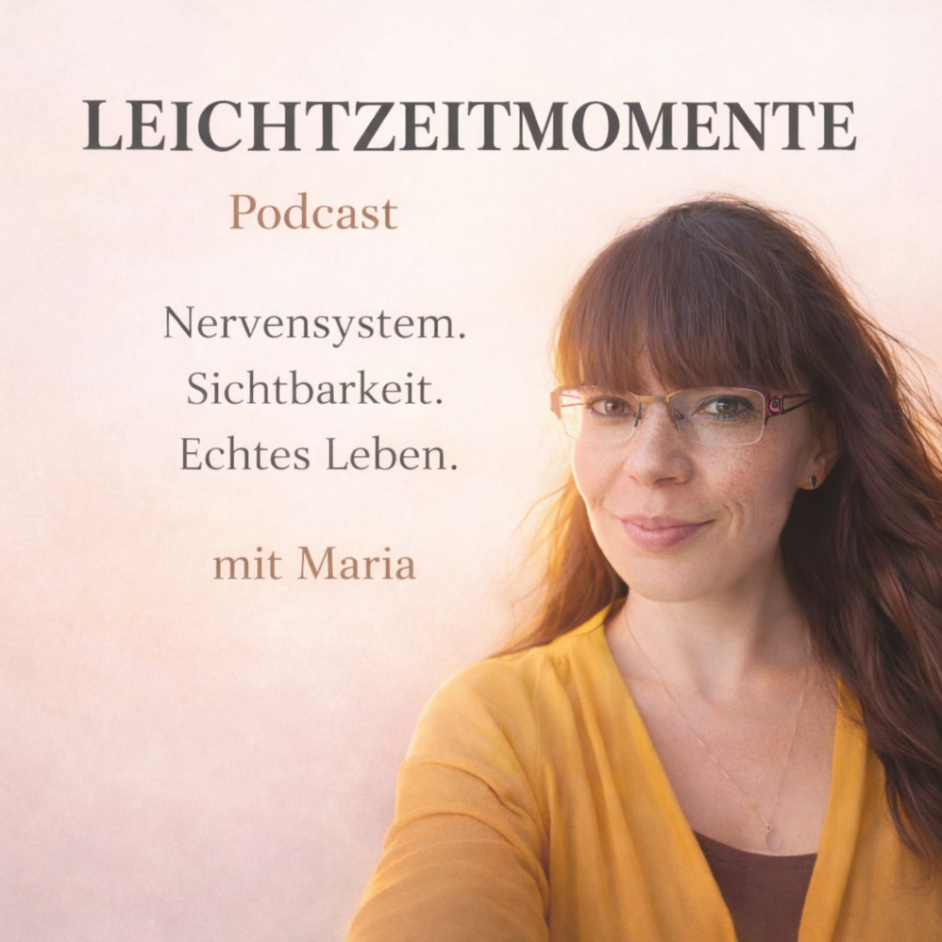 Leichtzeitmomente – Nervensystem. Sichtbarkeit. Echtes Leben. - Podcasts