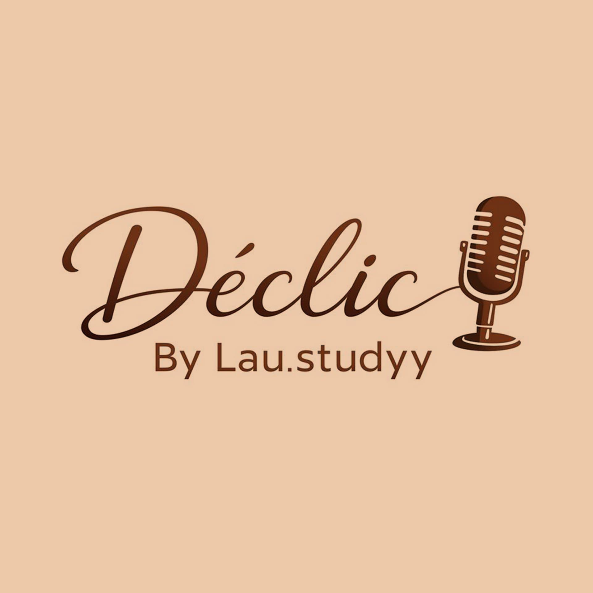 Déclic by Lau.studyy - Podcasts