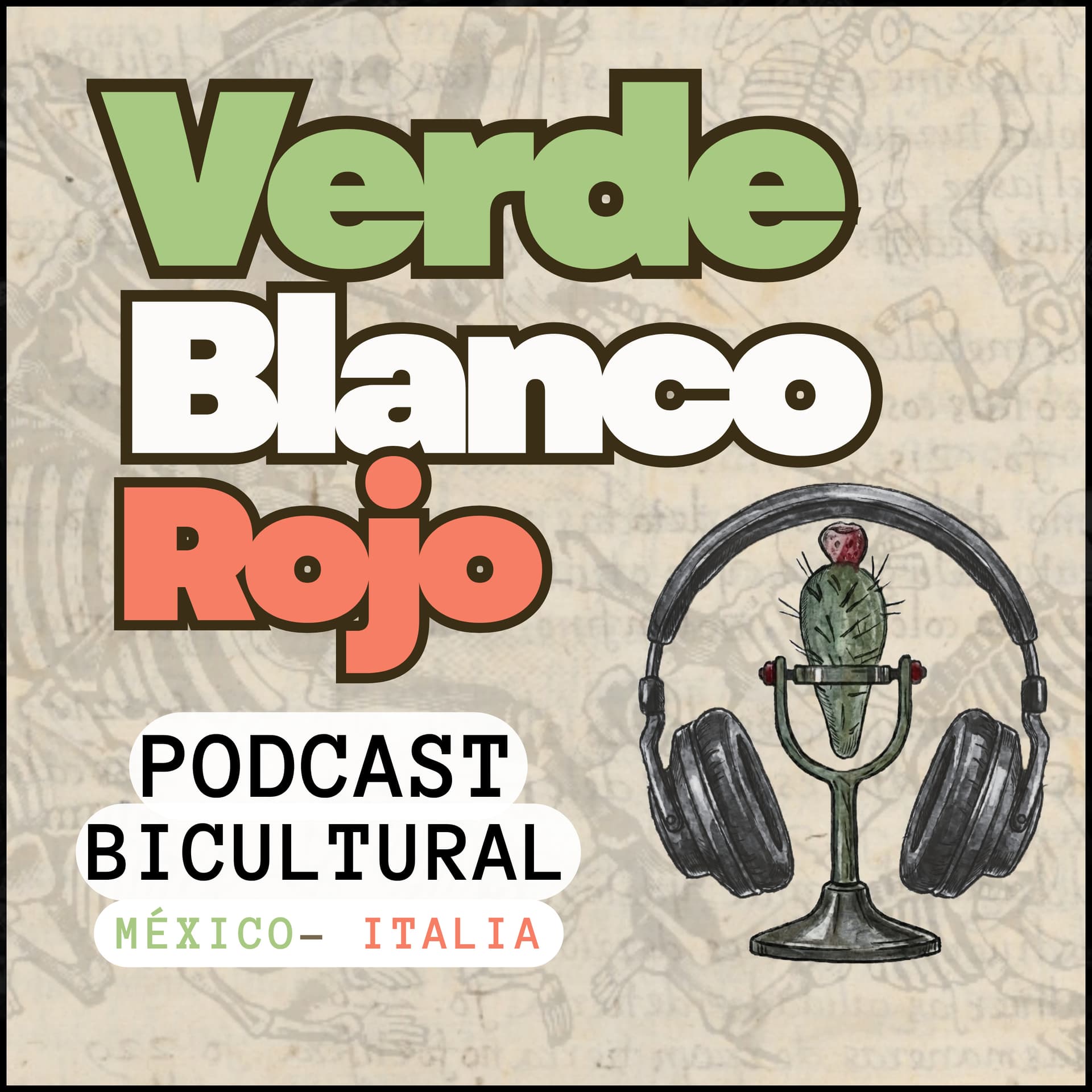 Verde, Blanco y Rojo | México e Italia - Podcasts