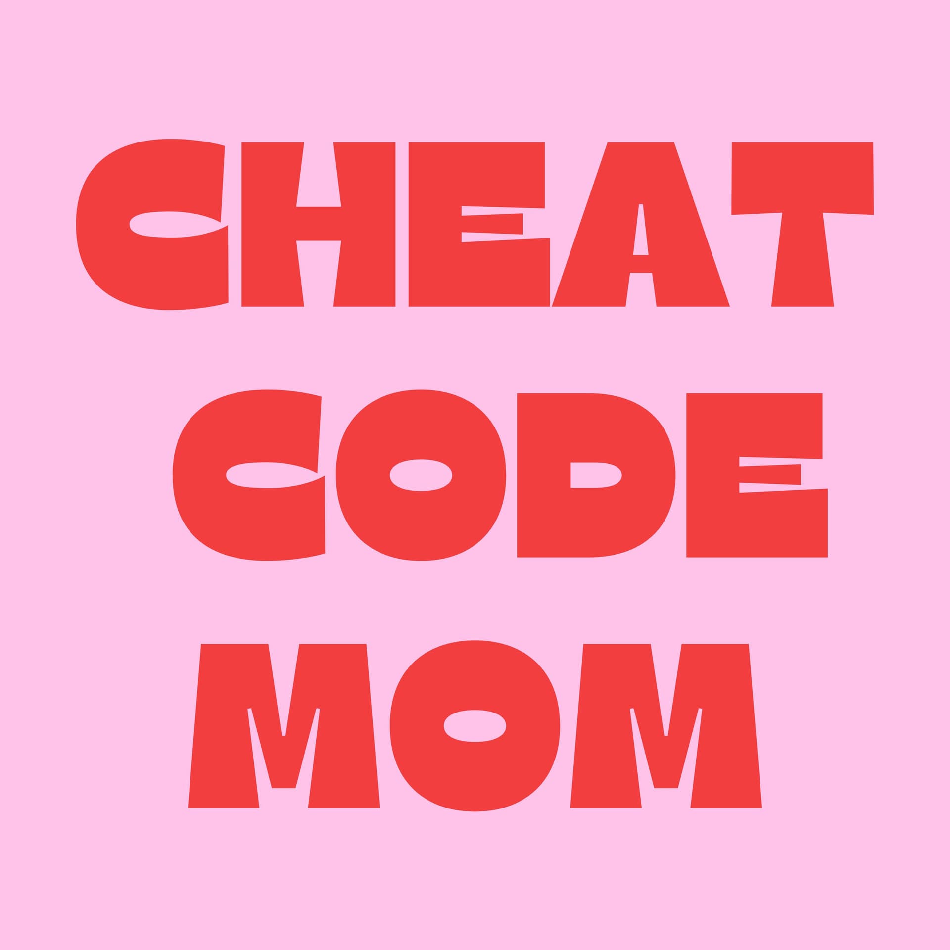 Cheat Code Mom - Podcasts