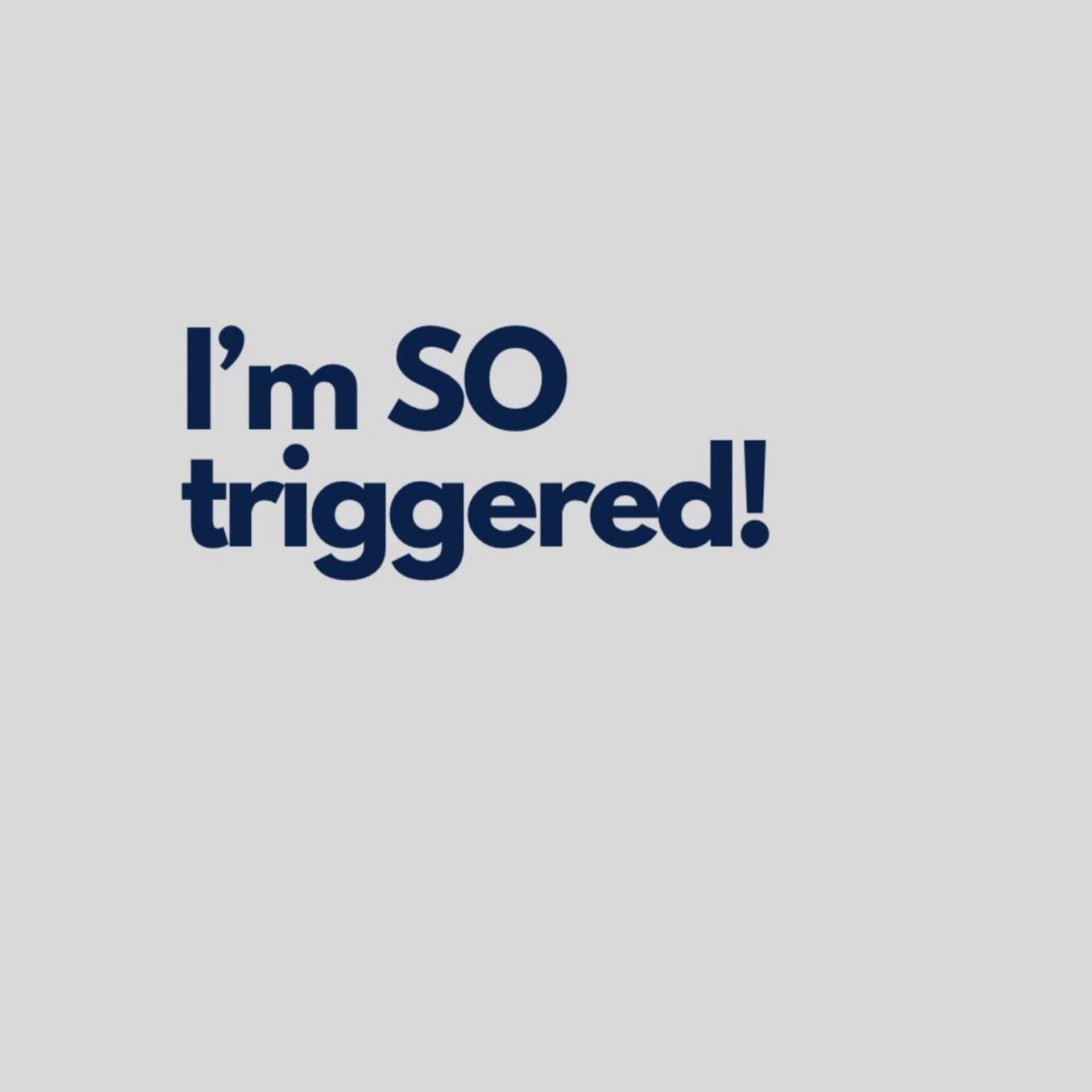 I’m SO Triggered Podcast - Podcasts