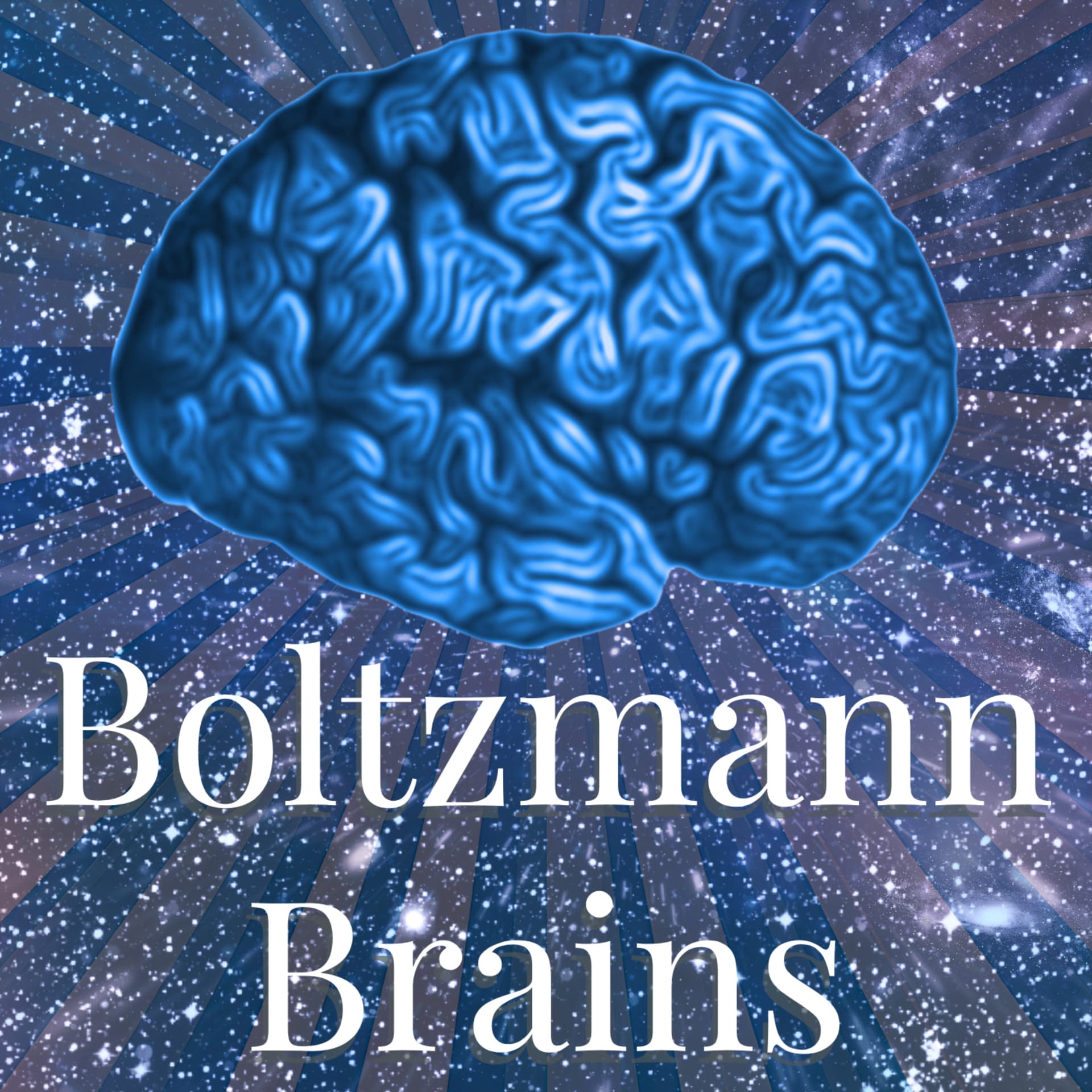 The Boltzmann Brains - Podcasts