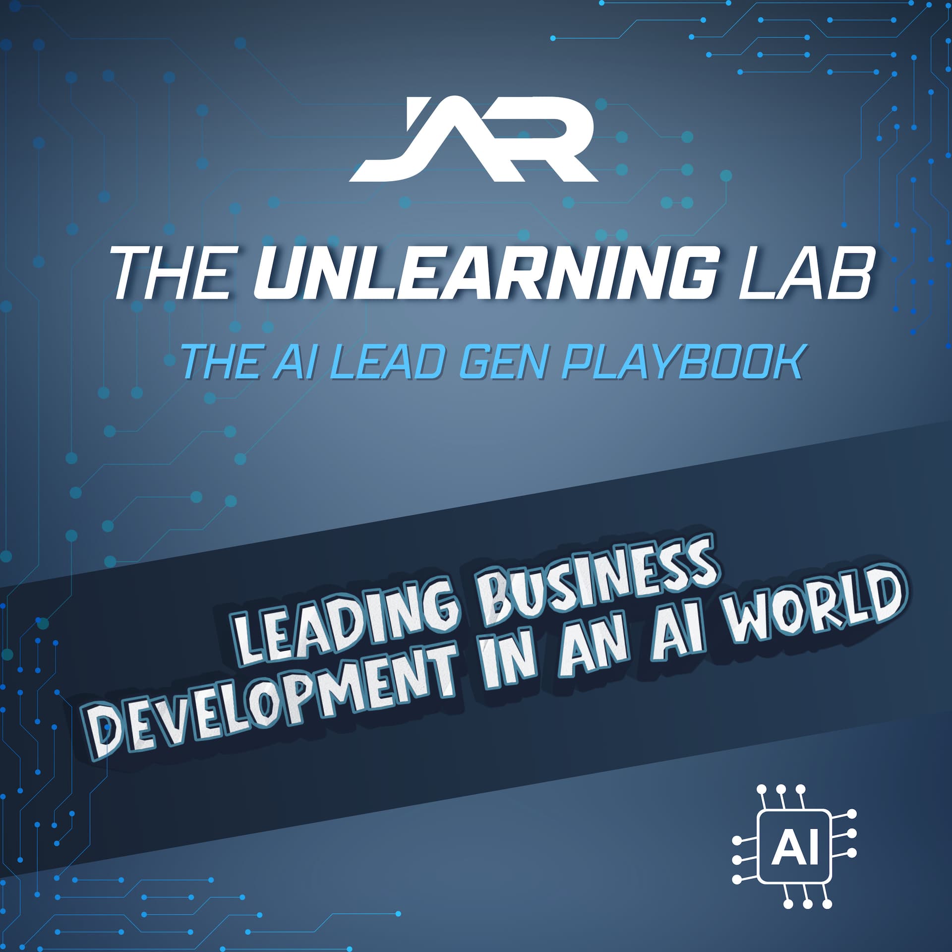 The Unlearning Lab: AI Lead Gen Playbook - Podcasts