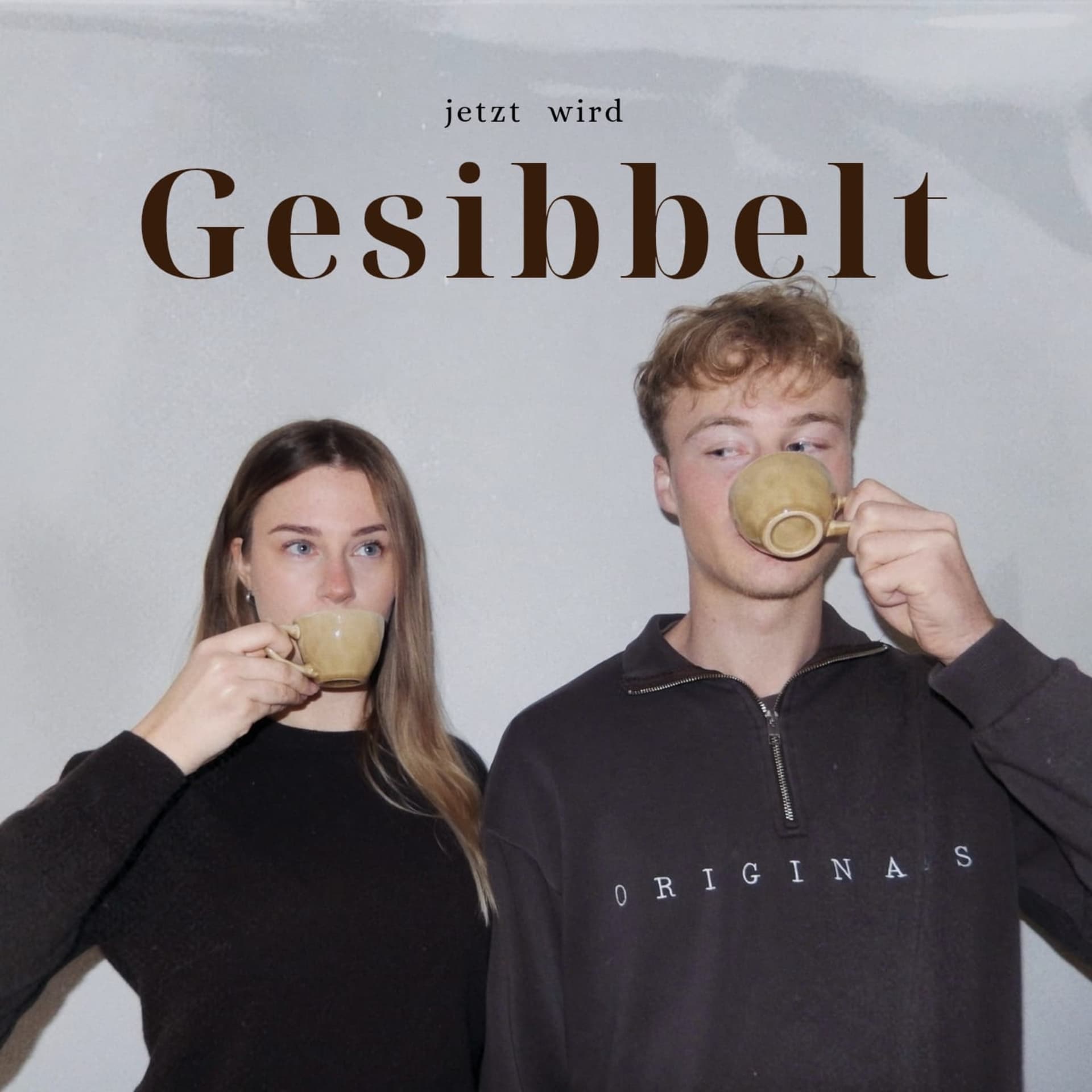 Jetzt wird Gesibbelt! - Podcasts