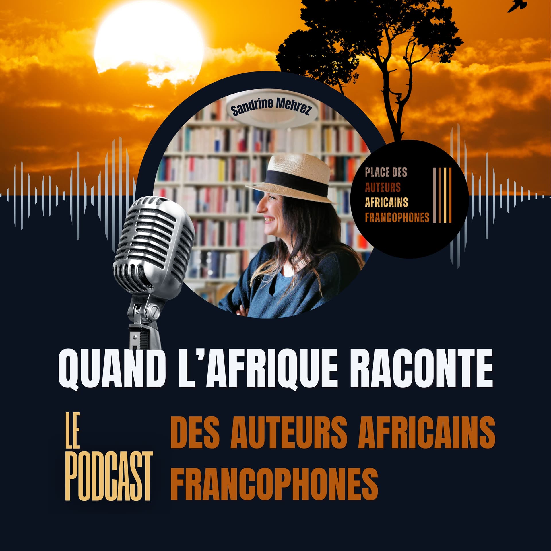 Quand l'Afrique raconte. Le podcast des Auteurs Africains Francophones - Podcasts