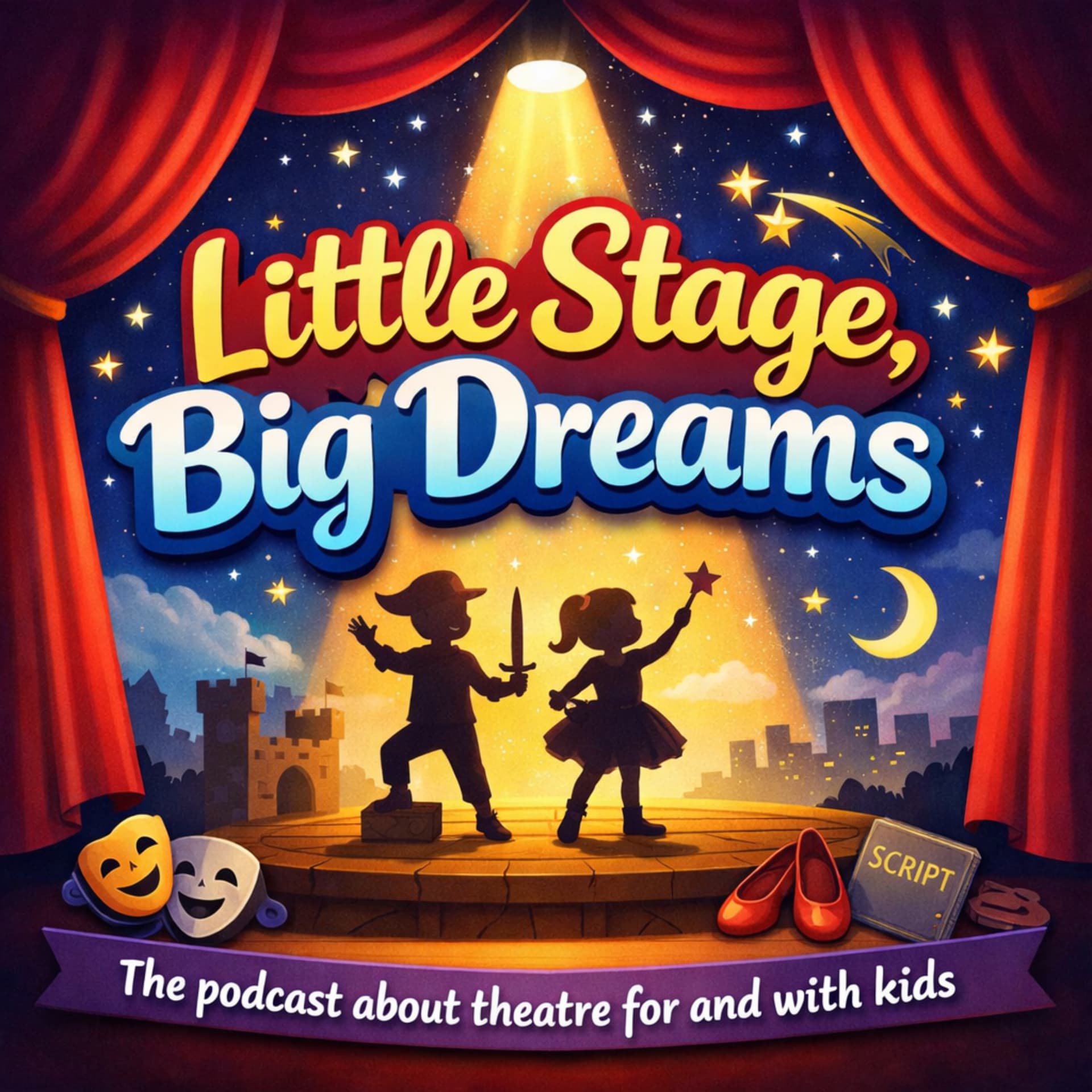 Little Stage, Big Dreams - Podcasts