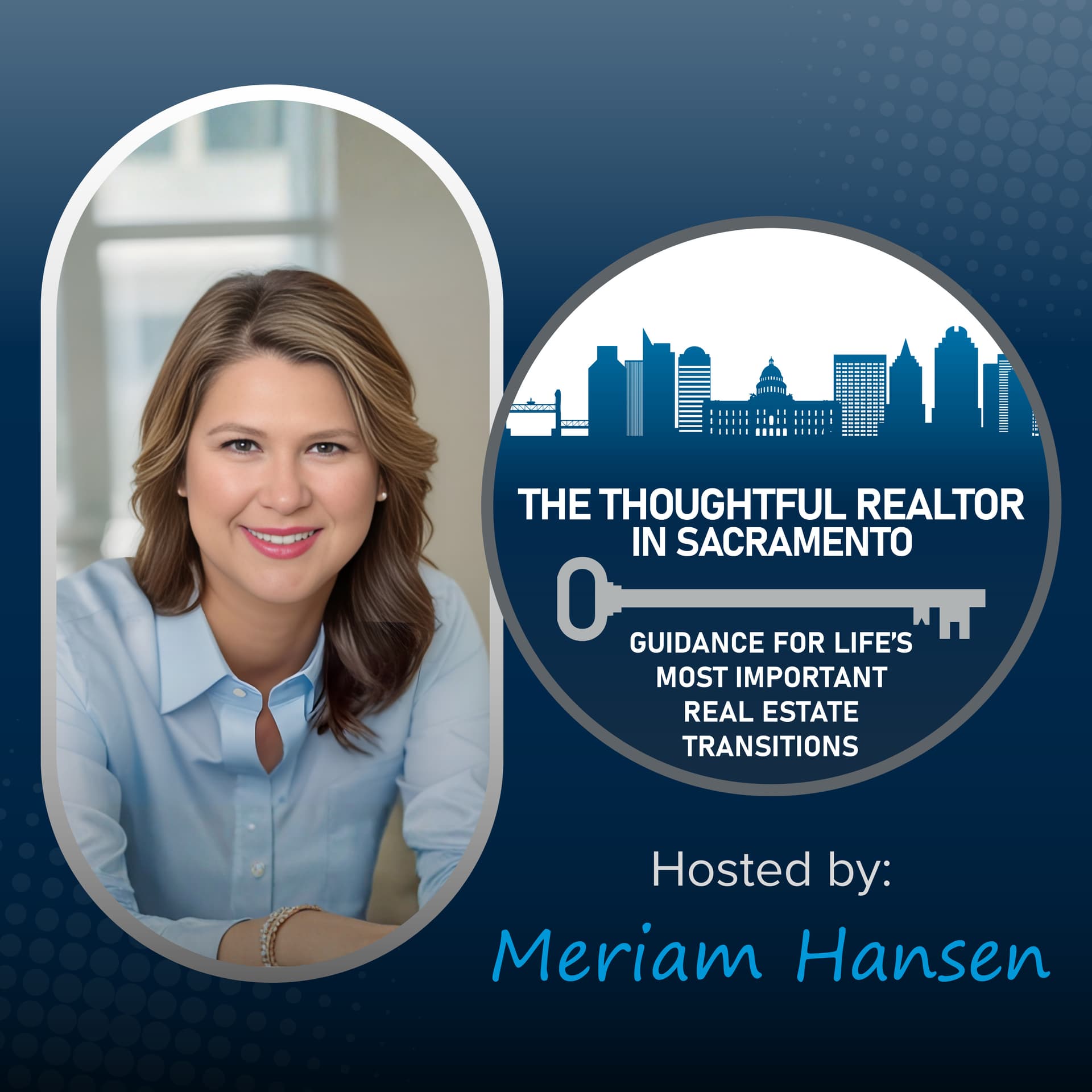 The Thoughtful Realtor in Sacramento - Podcasts