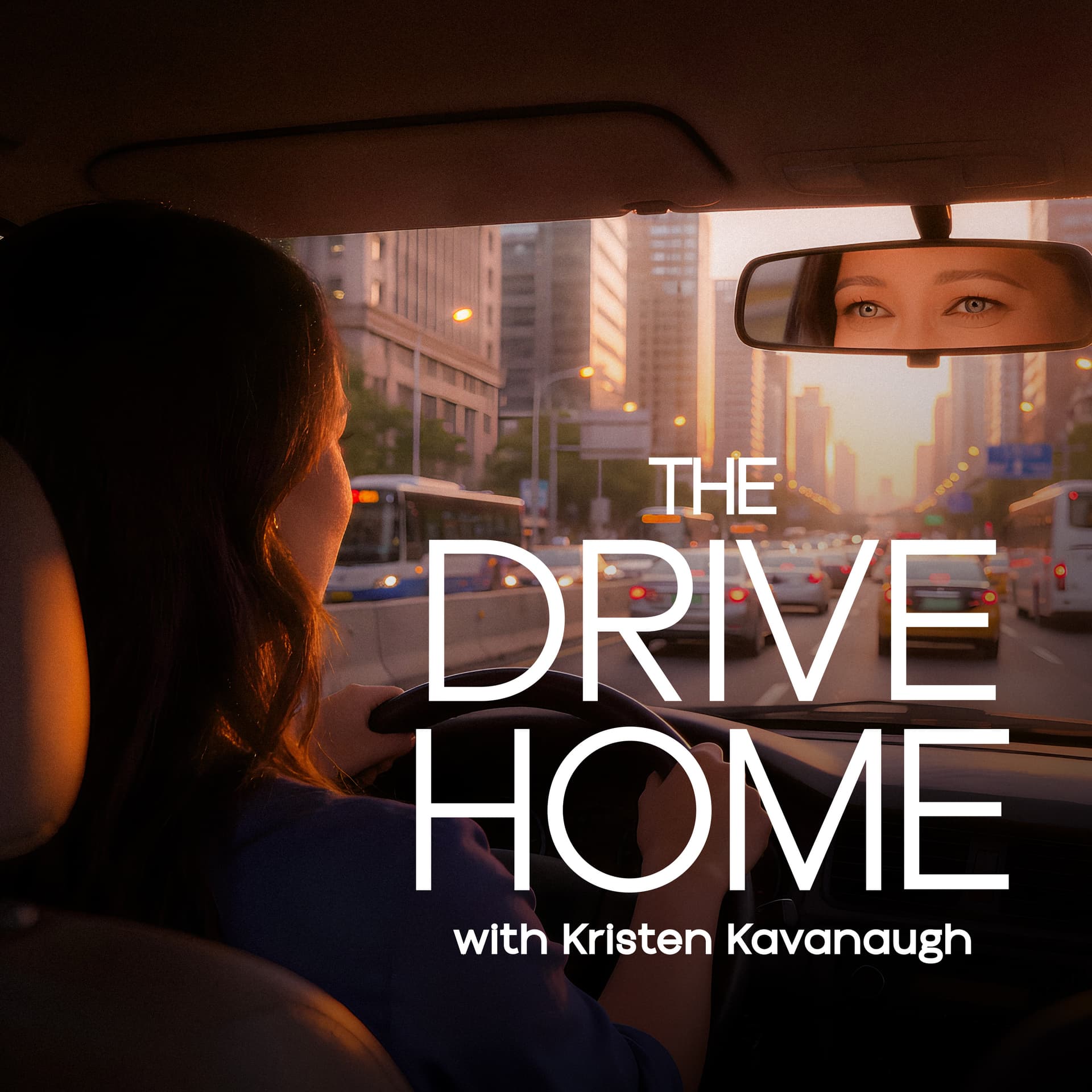 The Drive Home with Kristen Kavanaugh: Where Headlines Meet Humanity - Podcasts