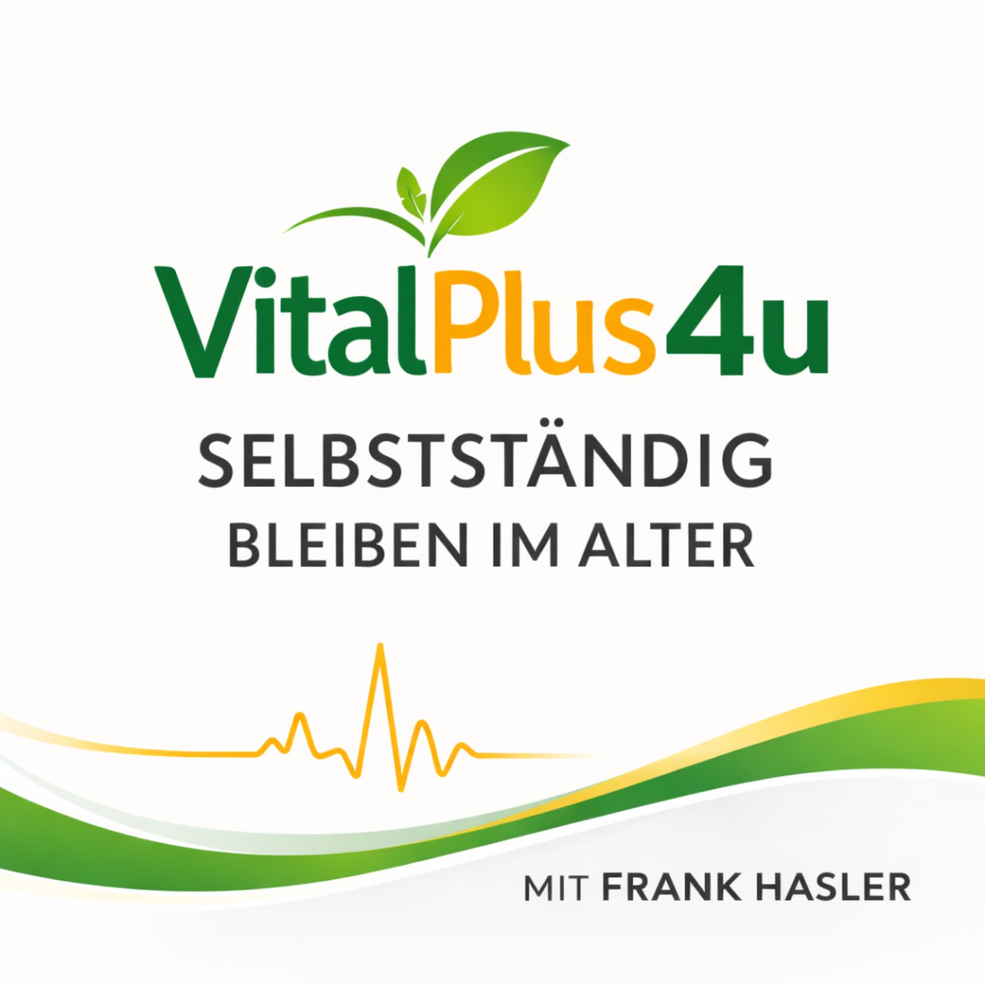 VitalPlus4u. Selbstständig bleiben im Alter - Podcasts