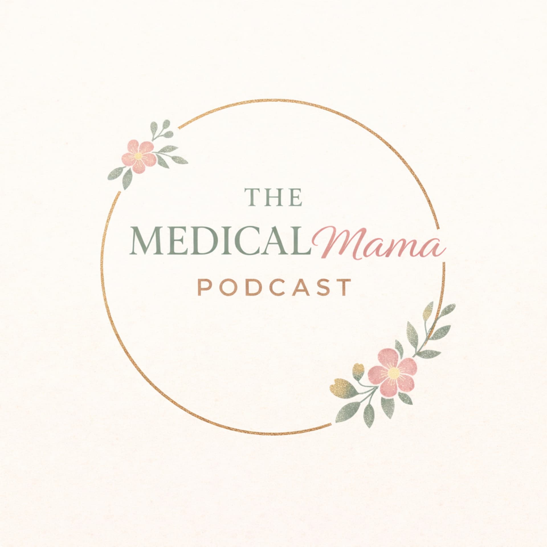 The Medical Mama Podcast - Podcasts