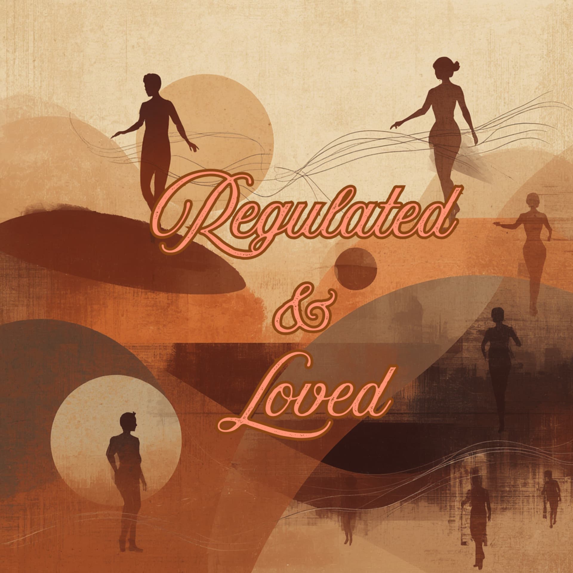 Regulated & Loved - Podcasts