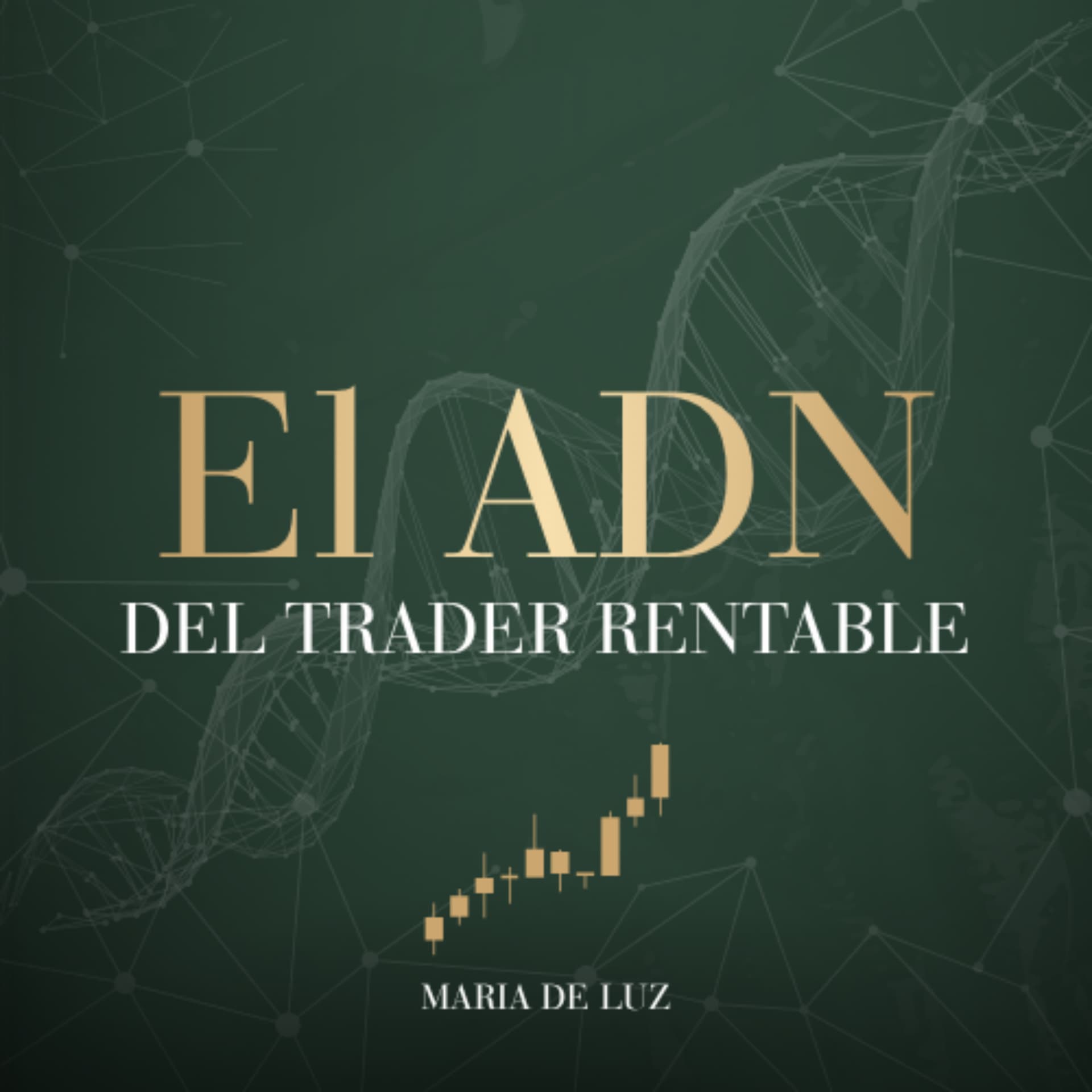 El ADN del trader rentable - Podcasts